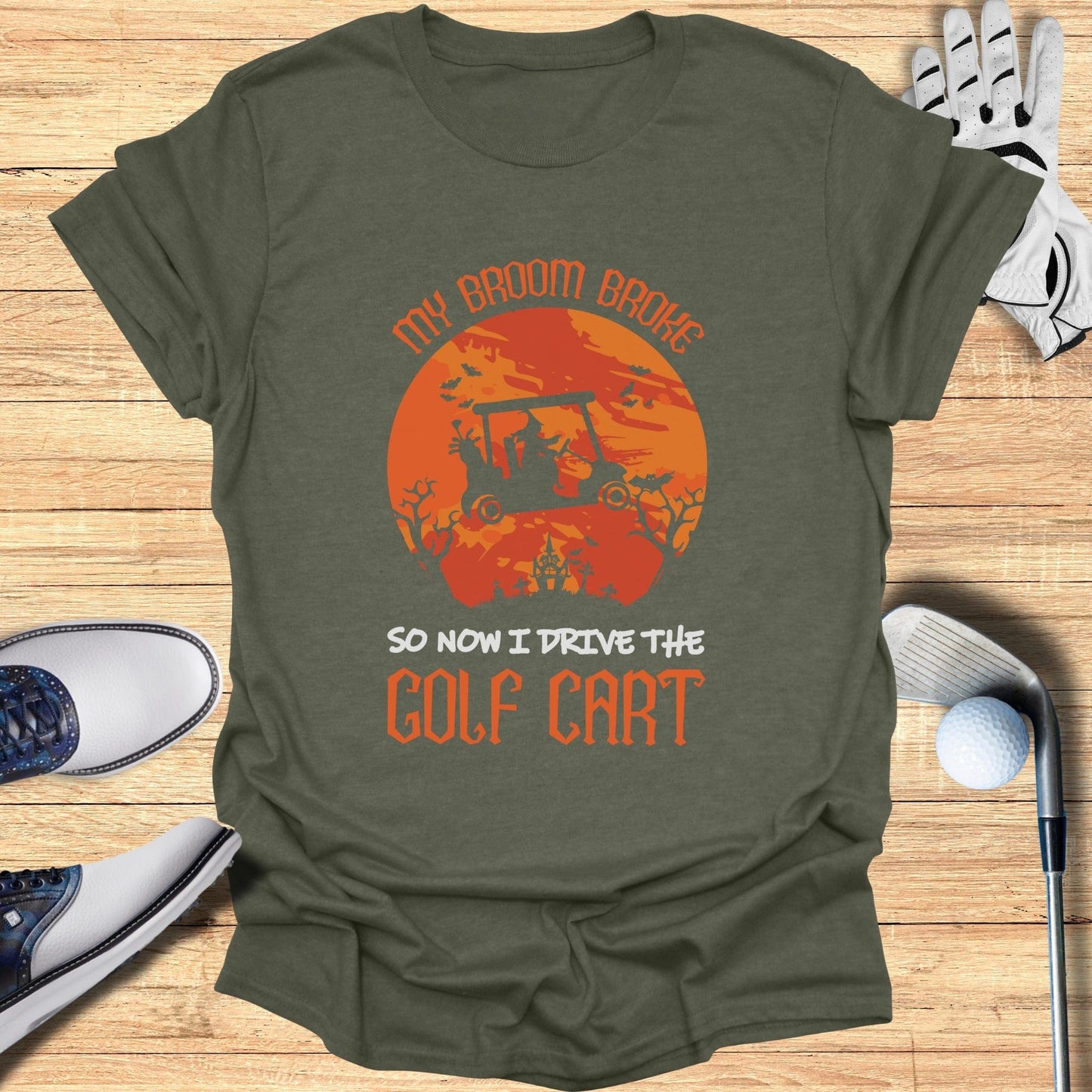 My Broom Broke, Now I Drive T-Shirt - Funny Golf Tee by Swing Epic