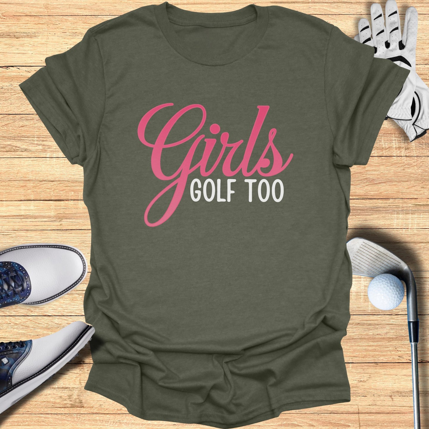 Girls Golf Too T-Shirt