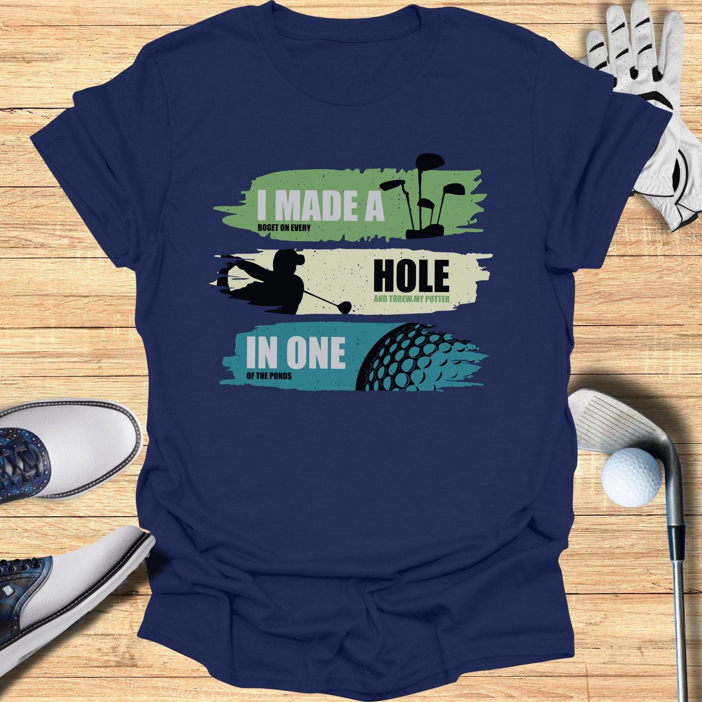 I Made A Bogey On Every Hole T-Shirt - Funny Golf Tee by Swing Epic