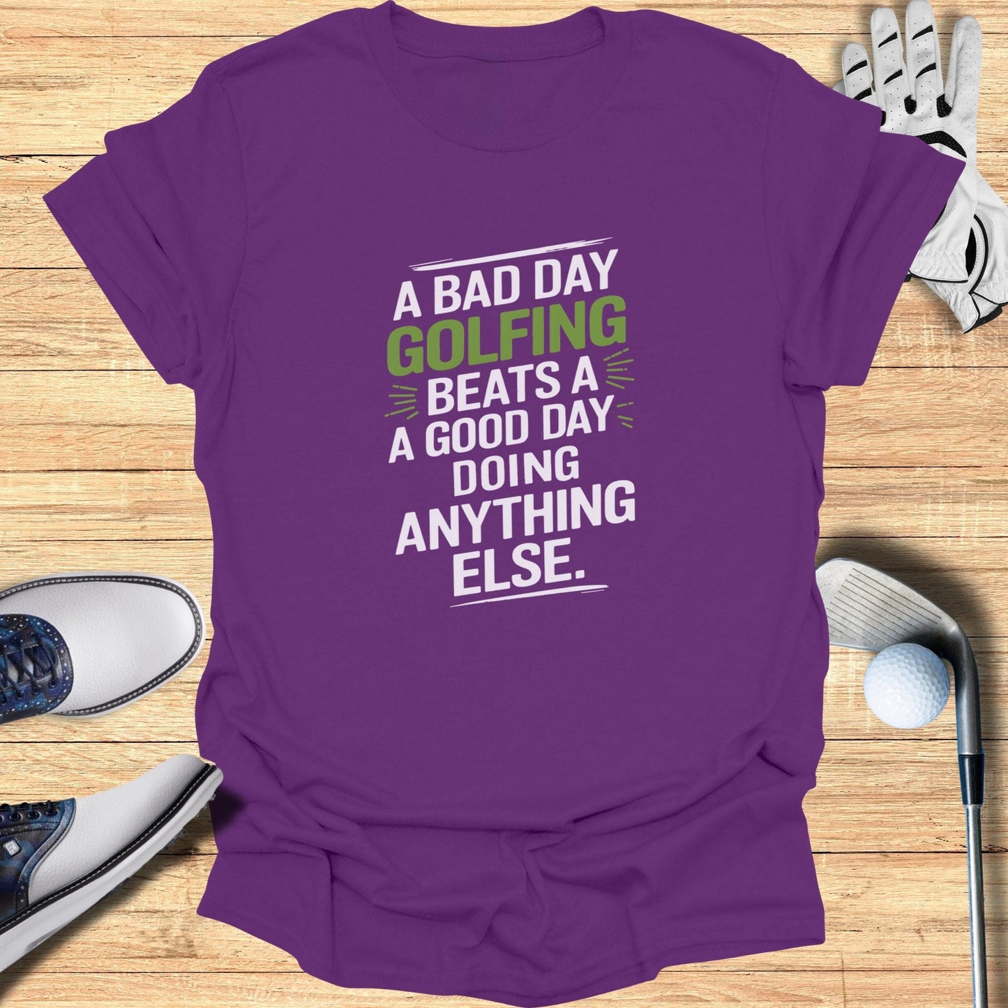 A Bad Day Golfing T-Shirt - Funny Golf Tee by Swing Epic