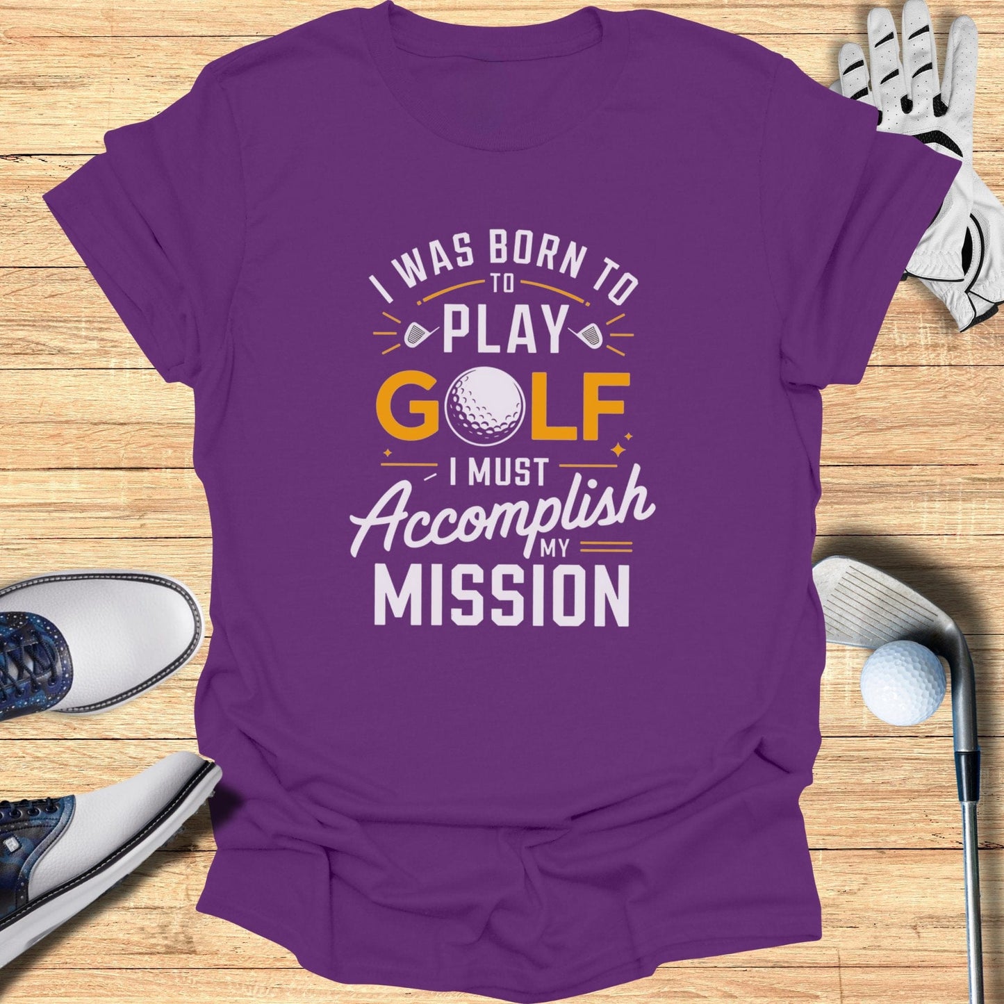 Born to Play Golf T-Shirt - Funny Golf Tee by Swing Epic