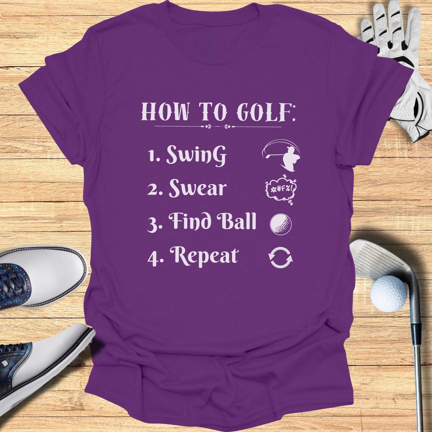 How To Golf T-Shirt - Funny Golf T-Shirt by SwingEpic
