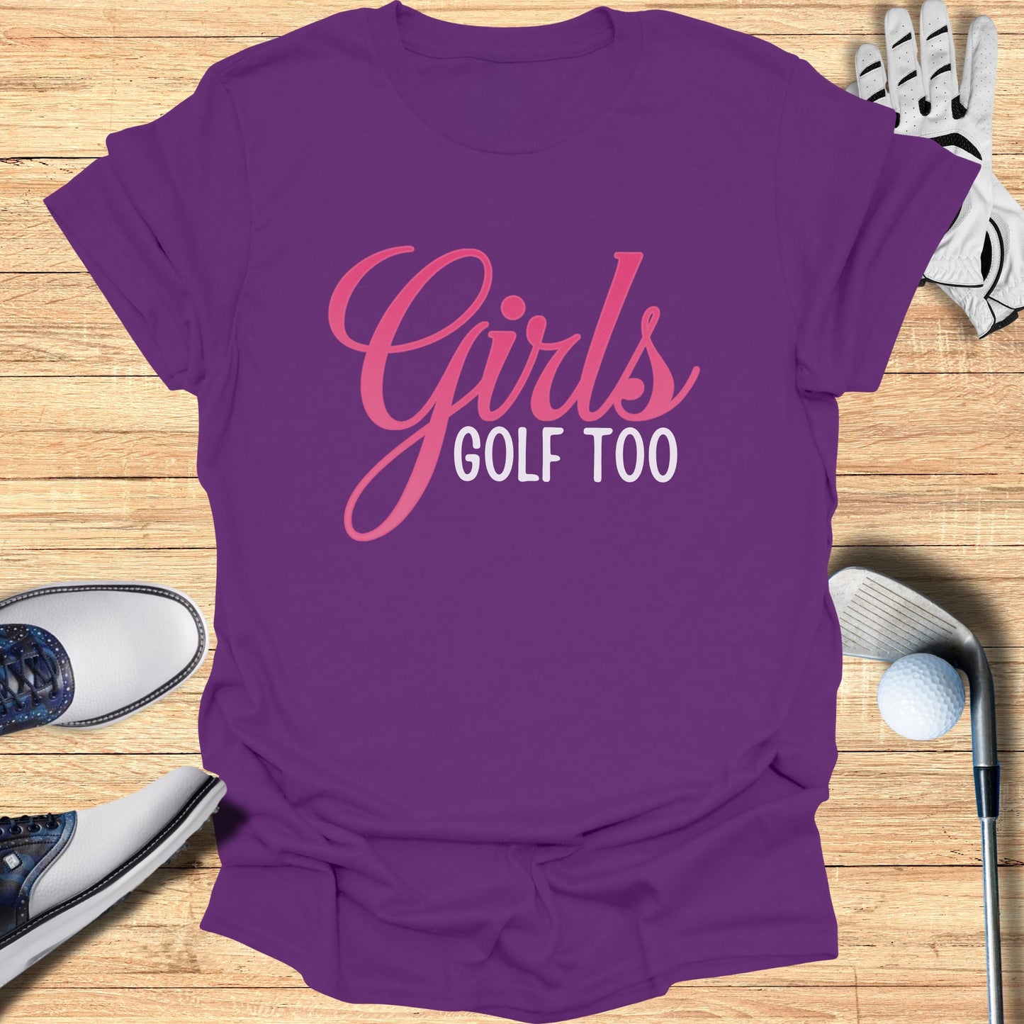 Girls Golf Too T-Shirt
