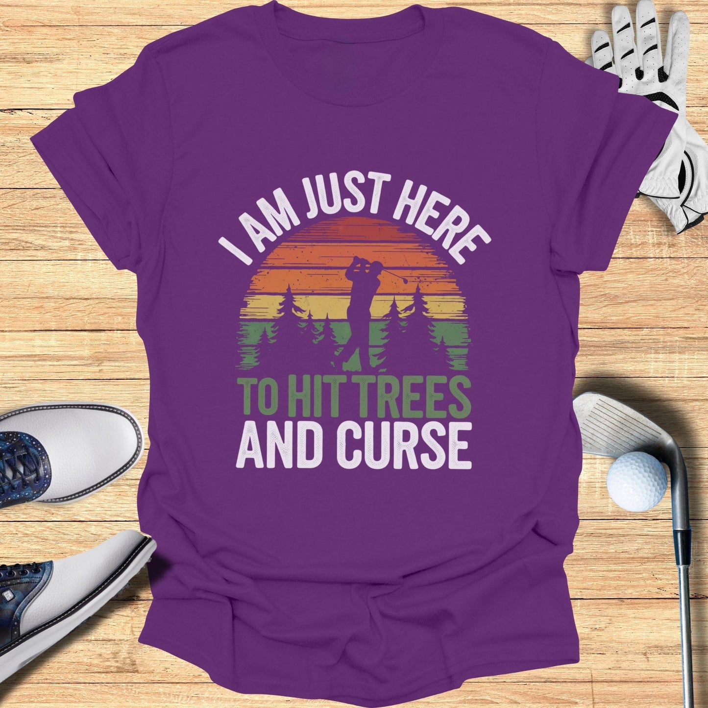 Just Here To Hit Trees T-Shirt - Funny Golf Tee by Swing Epic