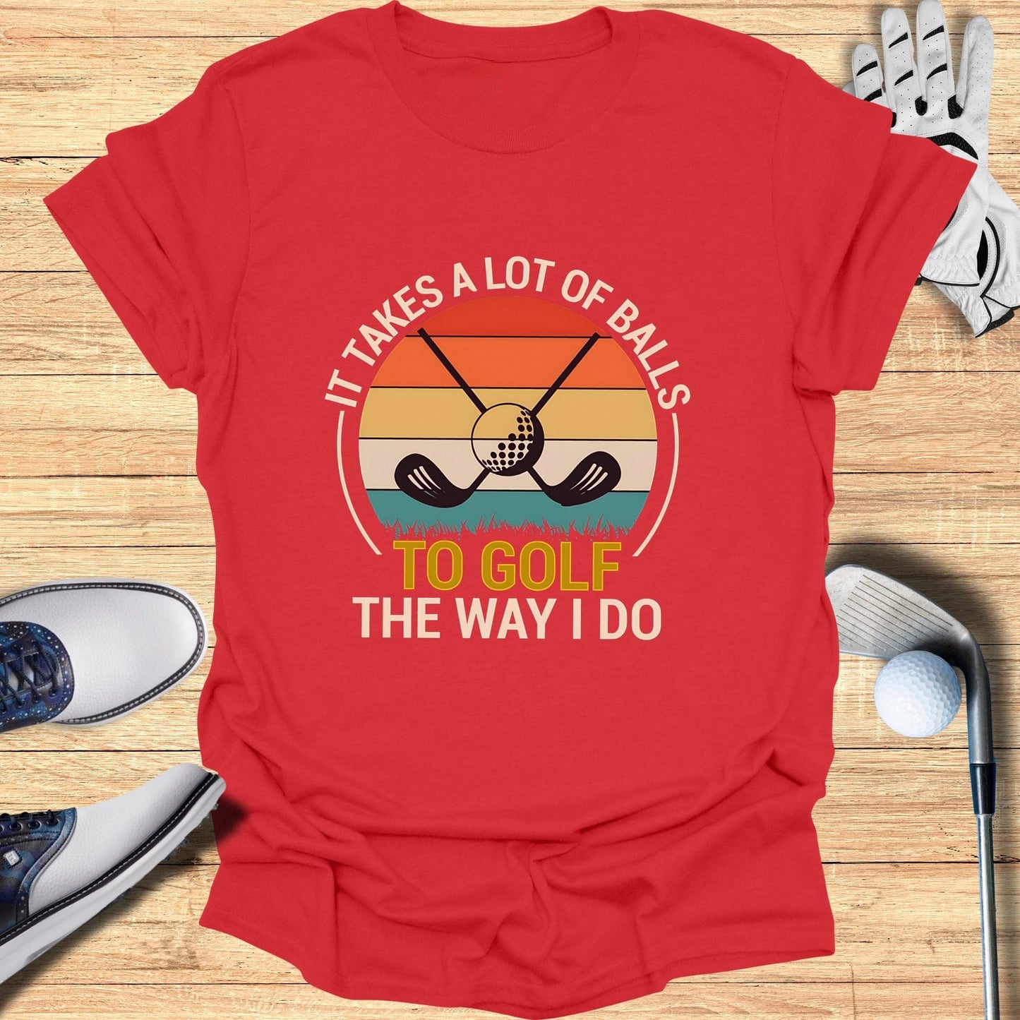 It Takes a Lot of Balls T-Shirt - Funny Golf Tee by Swing Epic