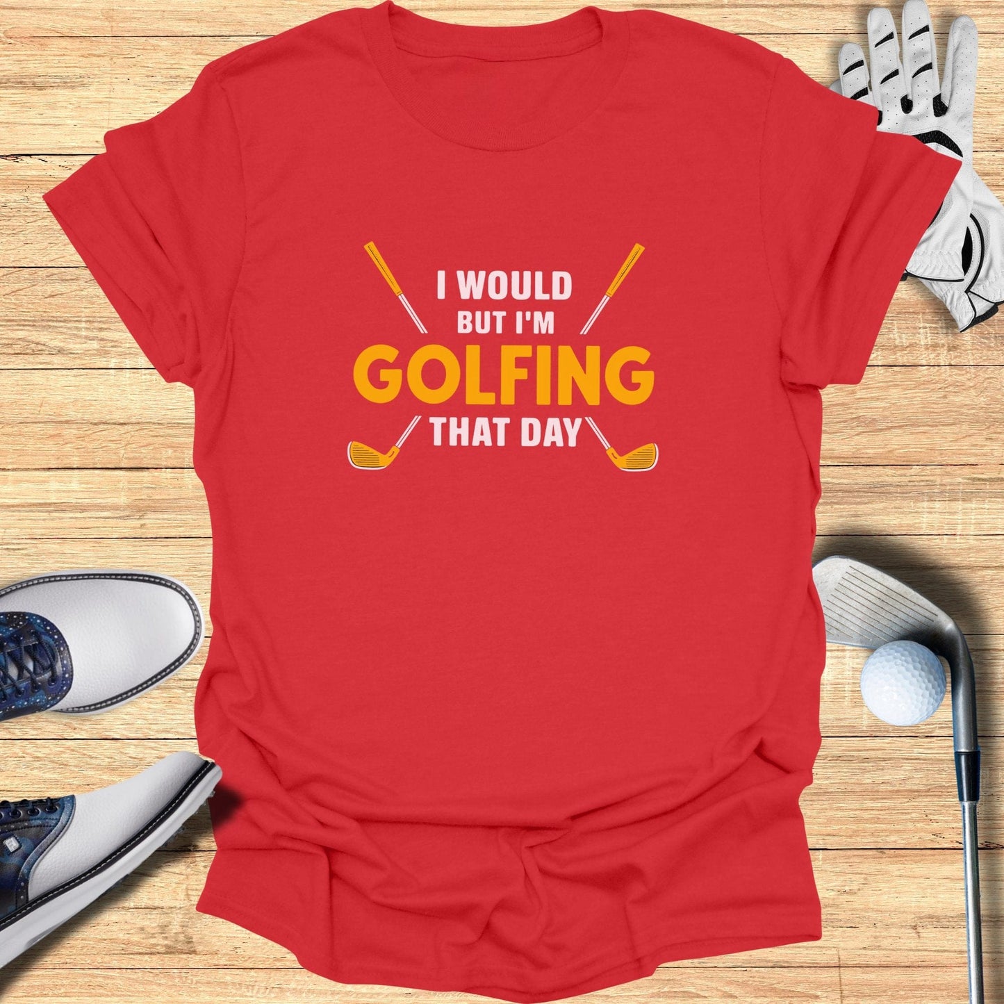I Would But I'm Golfing T-Shirt - Funny Golf Tee by Swing Epic