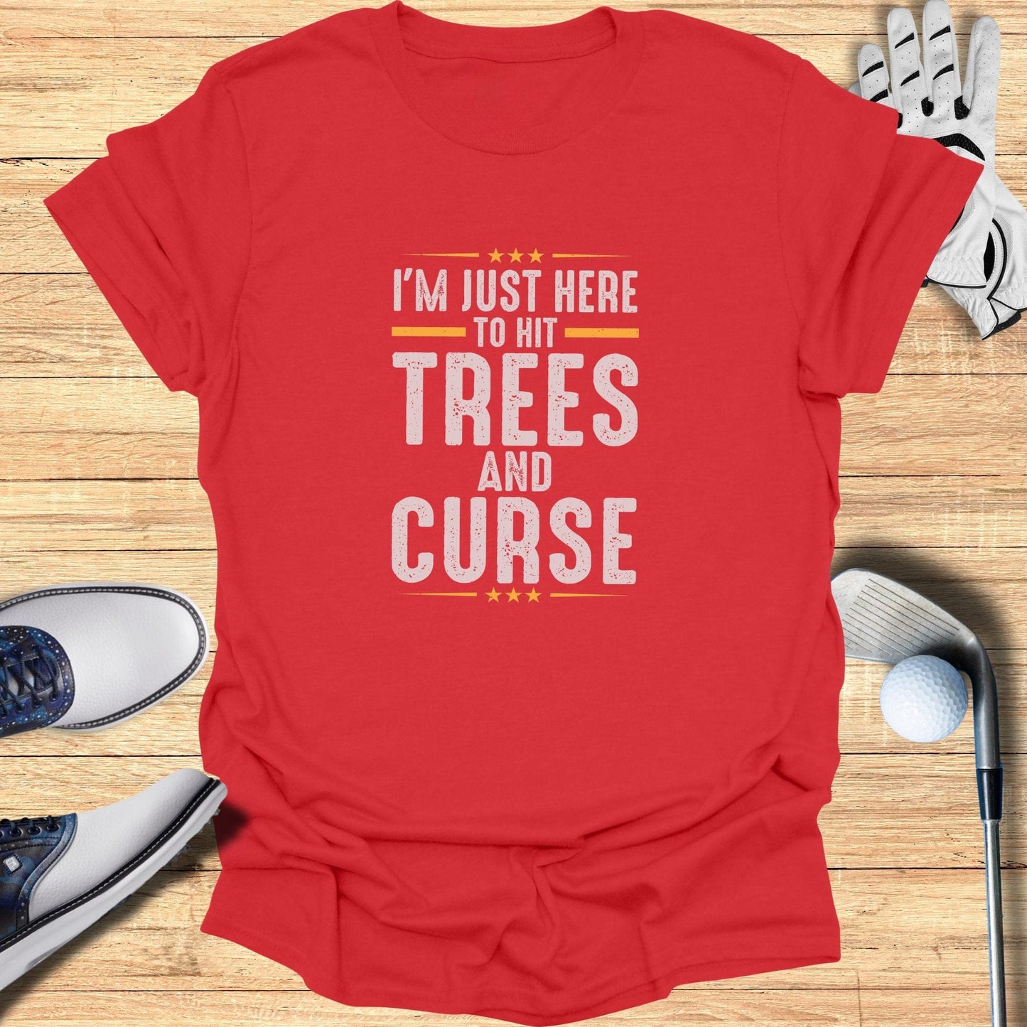 I'm Just Here To Hit Trees T-Shirt - Funny Golf Tee by Swing Epic