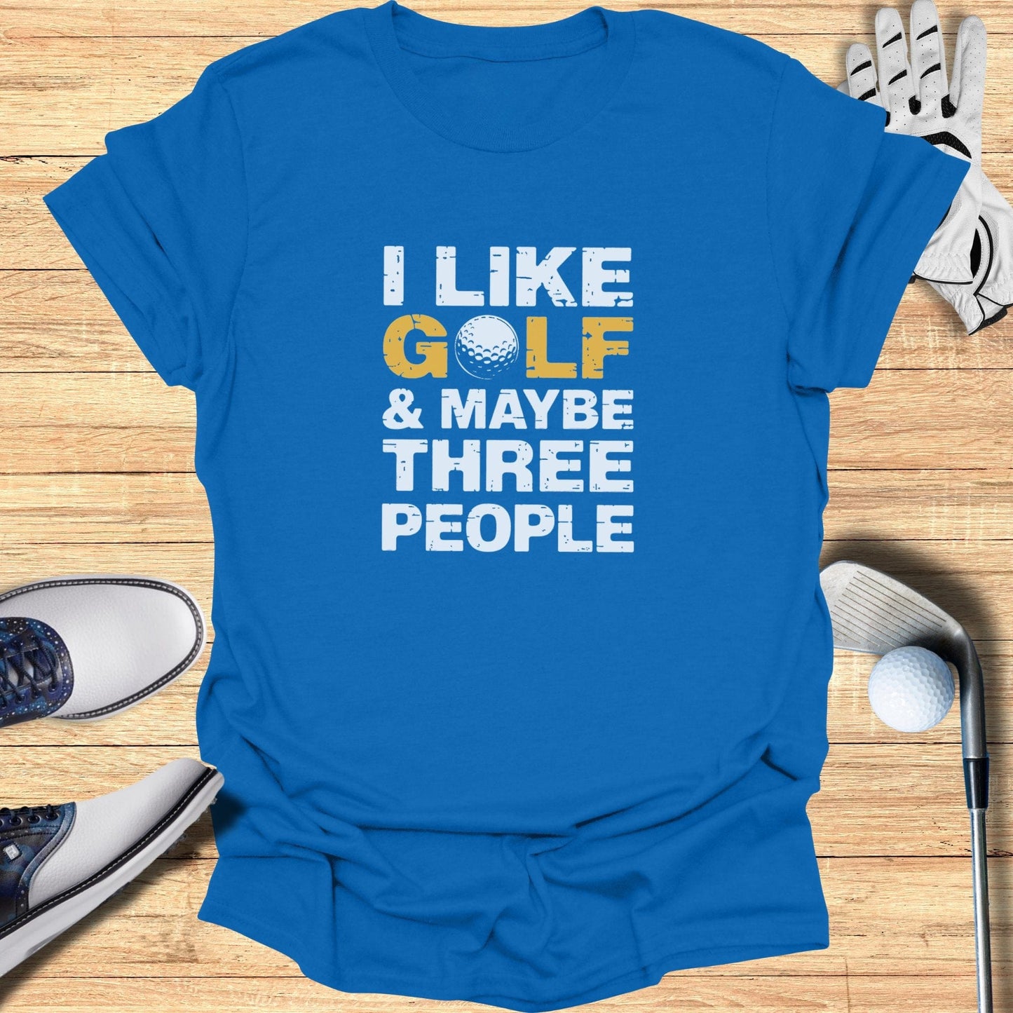 I Like Golf & Maybe T-Shirt - Funny Golf Tee by Swing Epic