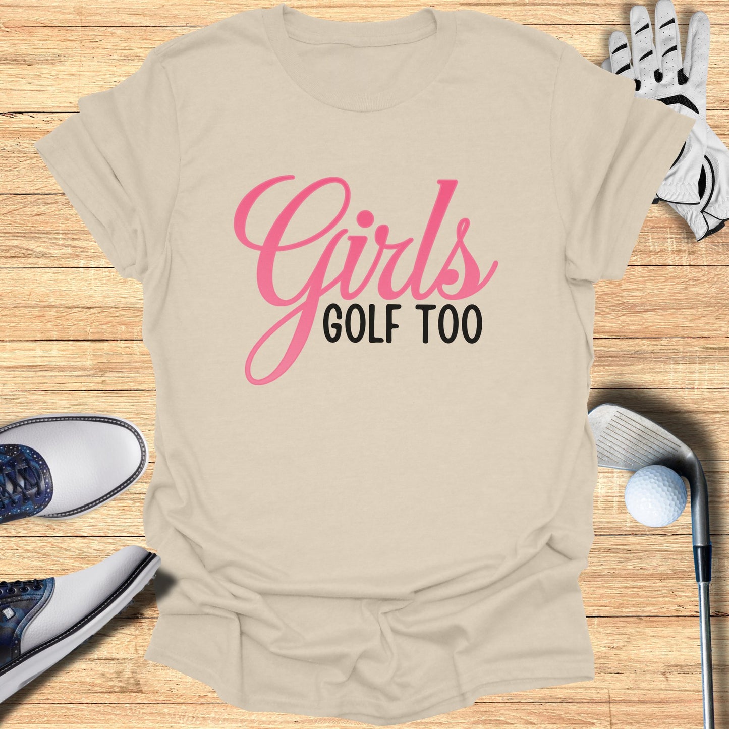 Girls Golf Too T-Shirt