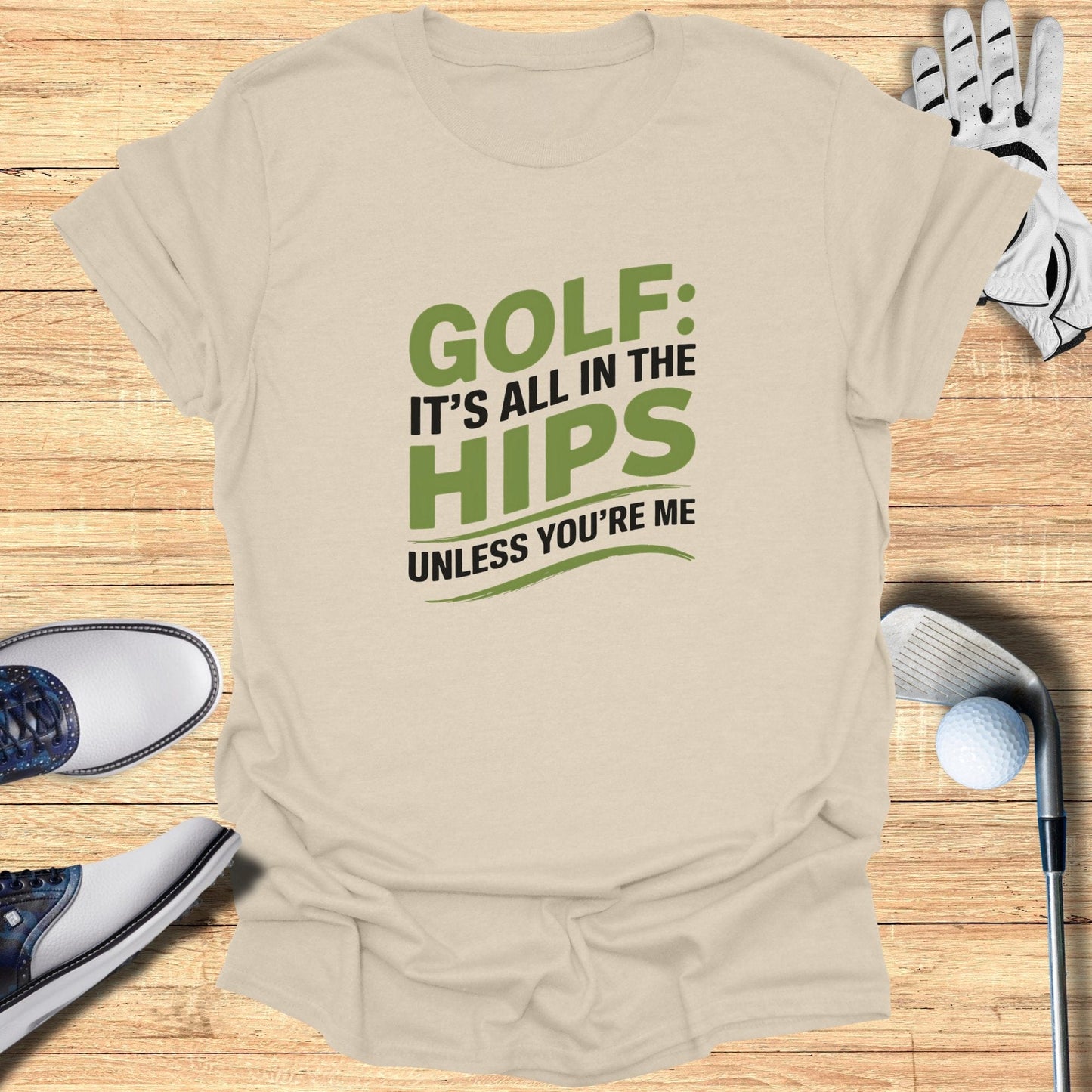 Golf It's All In The Hips T-Shirt - Funny Golf Tee by Swing Epic