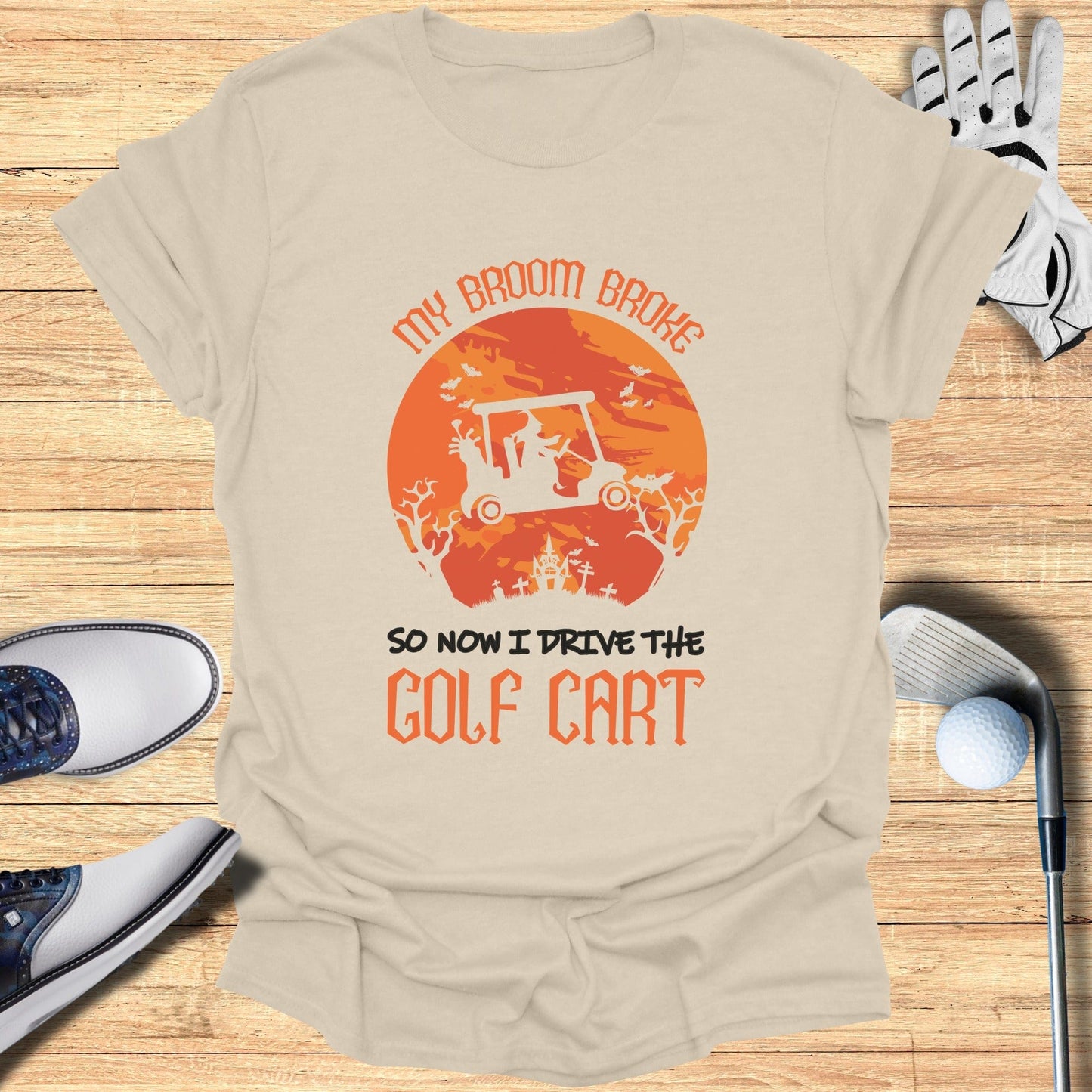 My Broom Broke, Now I Drive T-Shirt - Funny Golf Tee by Swing Epic
