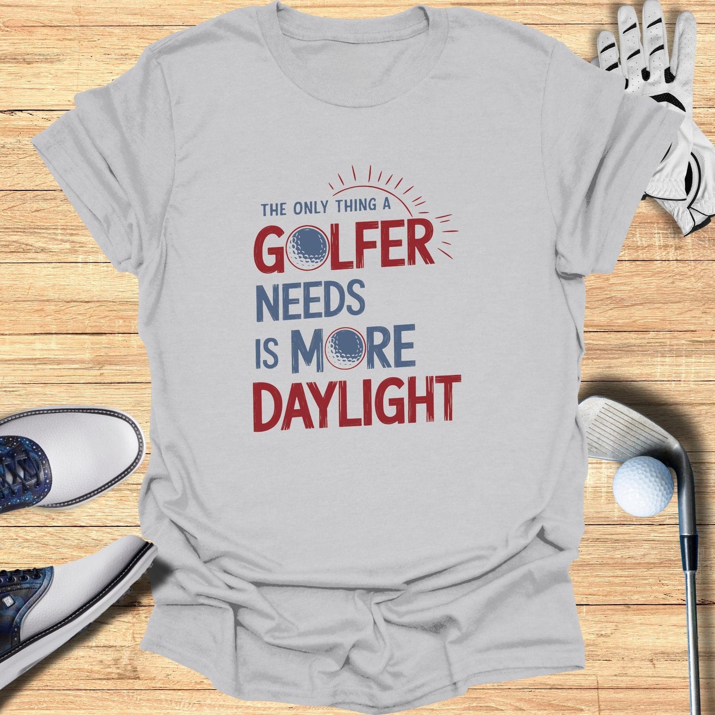 Only Thing A Golfer Needs T-Shirt - Funny Golf Tee by Swing Epic