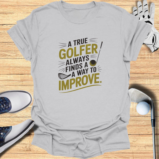 A True Golfer T-Shirt - Funny Golf Tee by Swing Epic