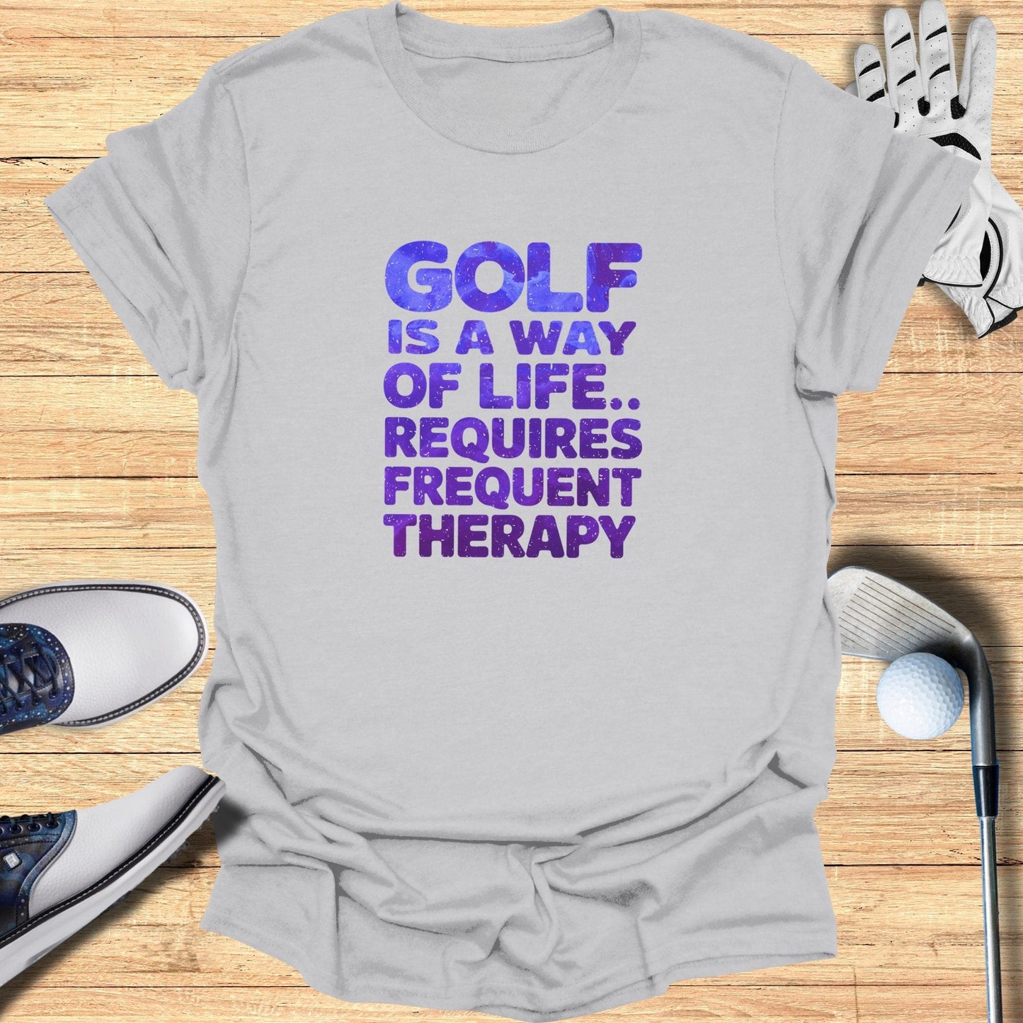 Golf Is A Way Of Life T-Shirt - Funny Golf Tee by Swing Epic