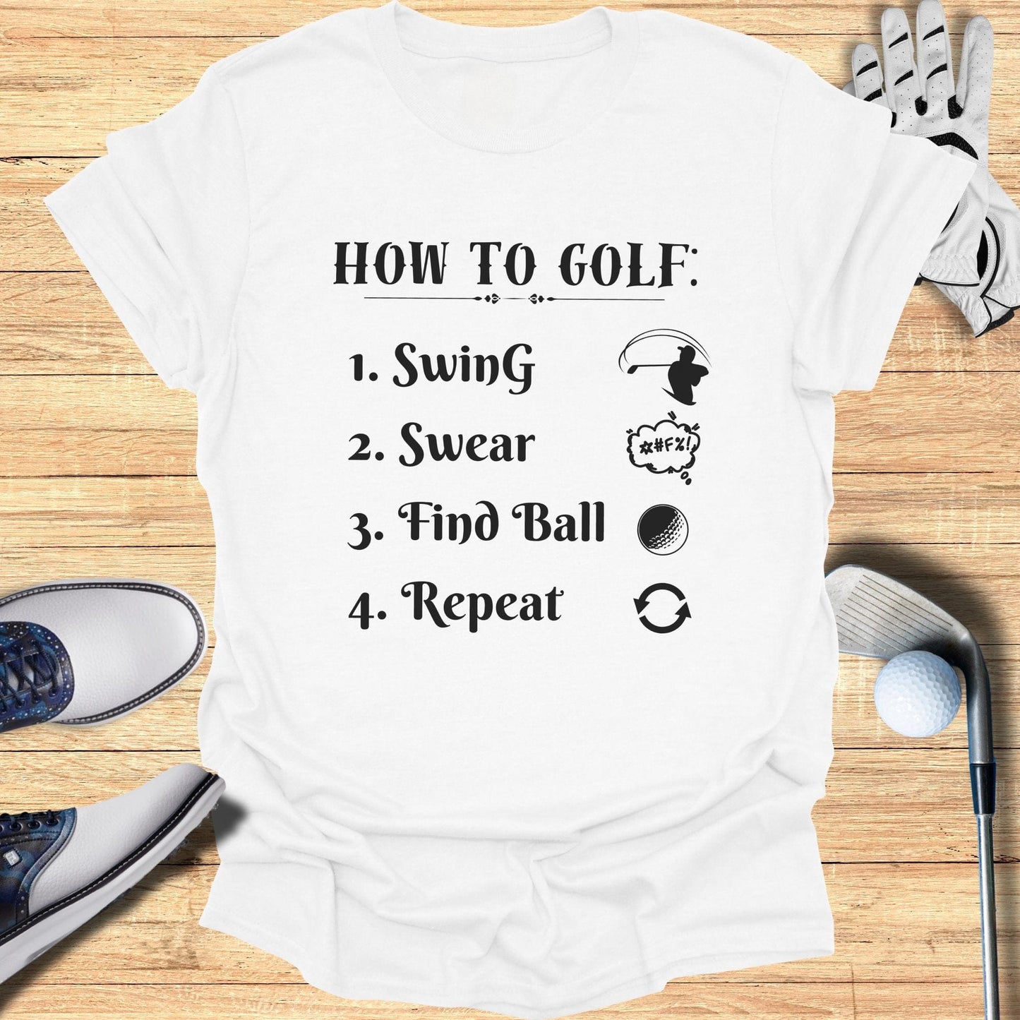 How To Golf T-Shirt - Funny Golf T-Shirt by SwingEpic
