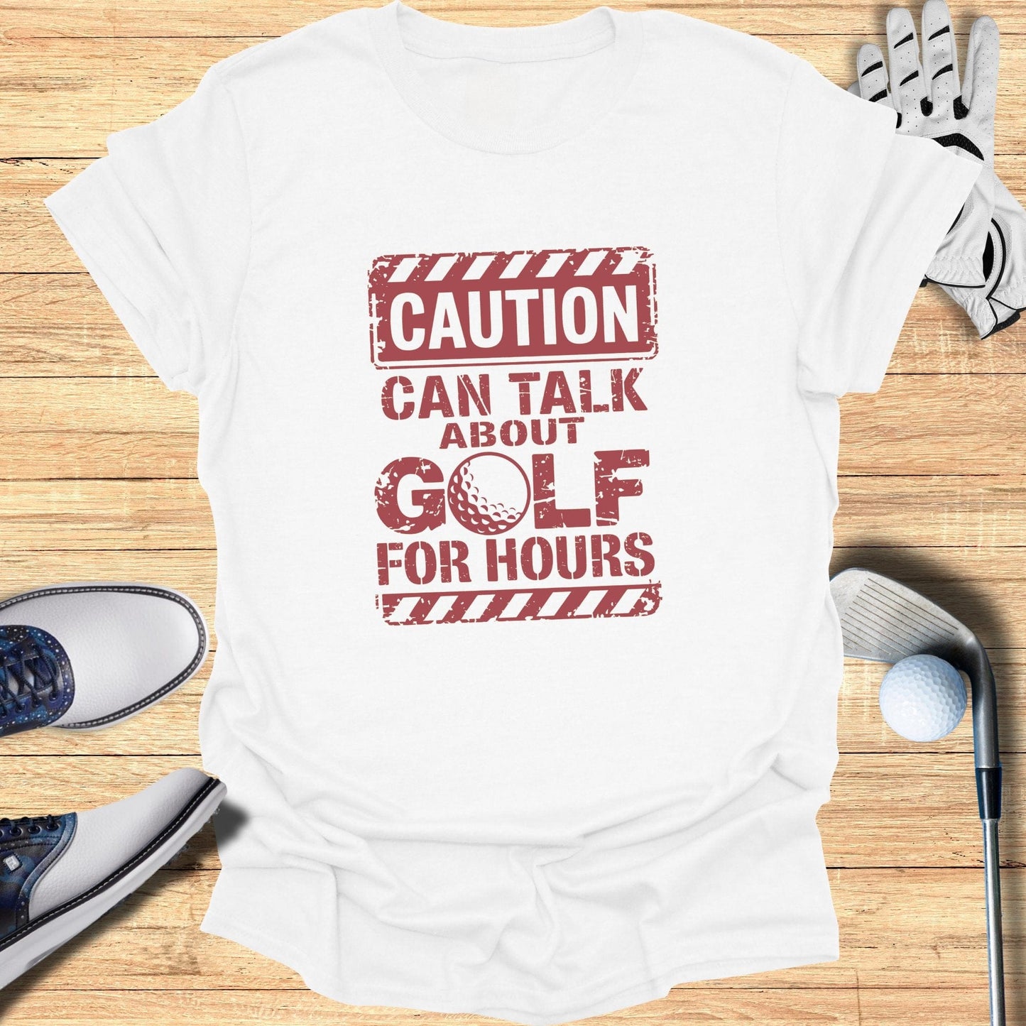 Caution Can Talk About Golf T-Shirt - Funny Golf Tee by Swing Epic