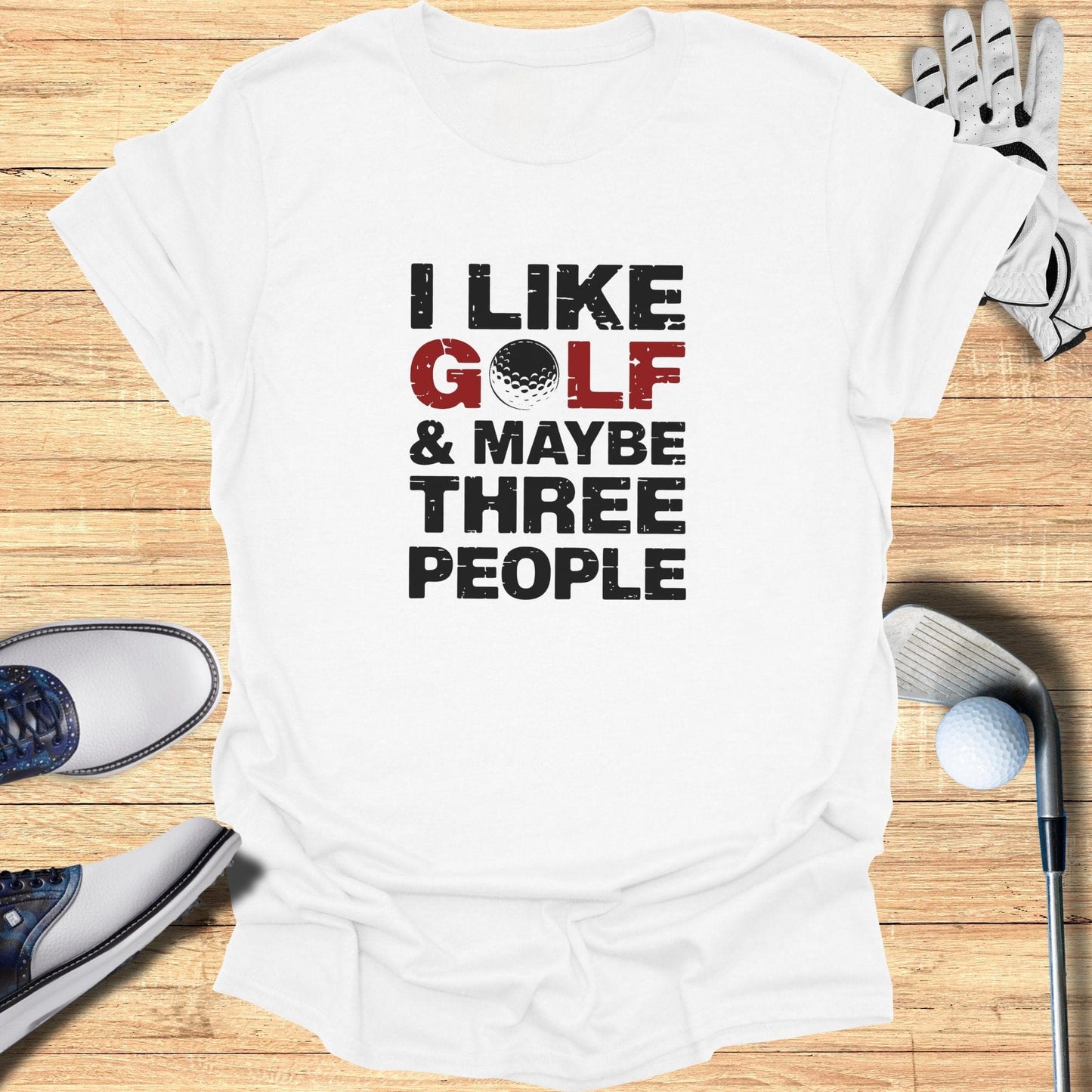 I Like Golf & Maybe T-Shirt - Funny Golf Tee by Swing Epic