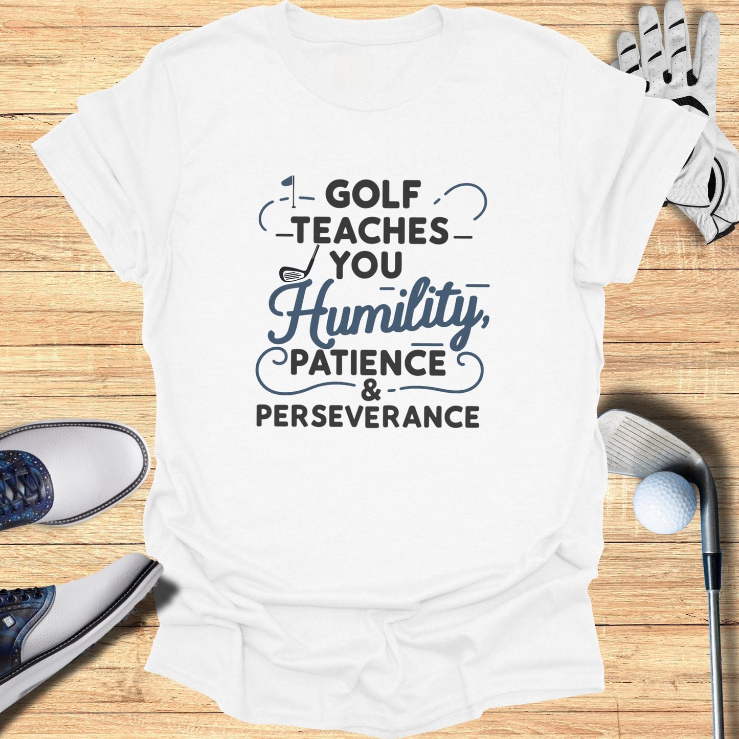 Golf Teaches You T-Shirt - Funny Golf Tee by Swing Epic