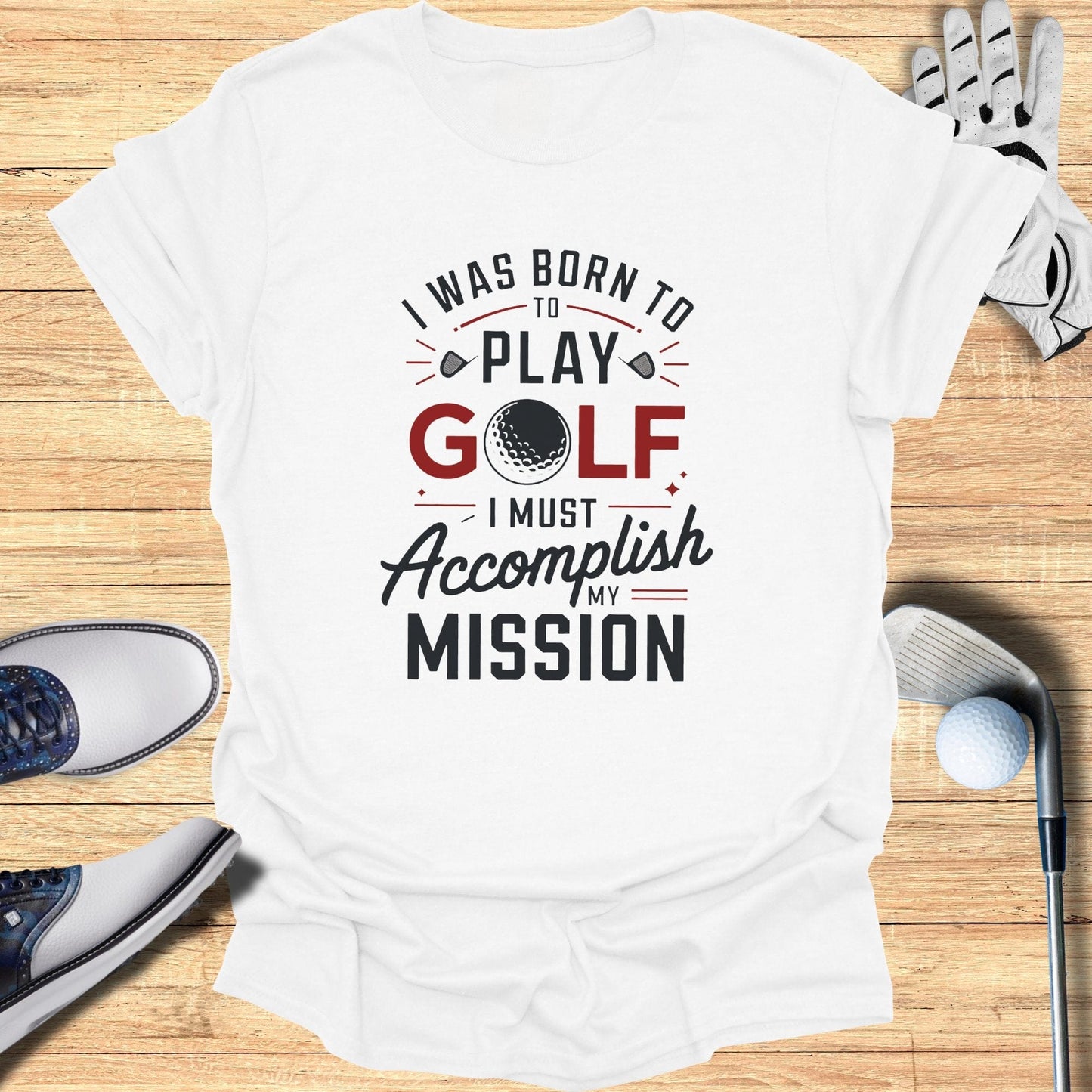 Born to Play Golf T-Shirt - Funny Golf Tee by Swing Epic