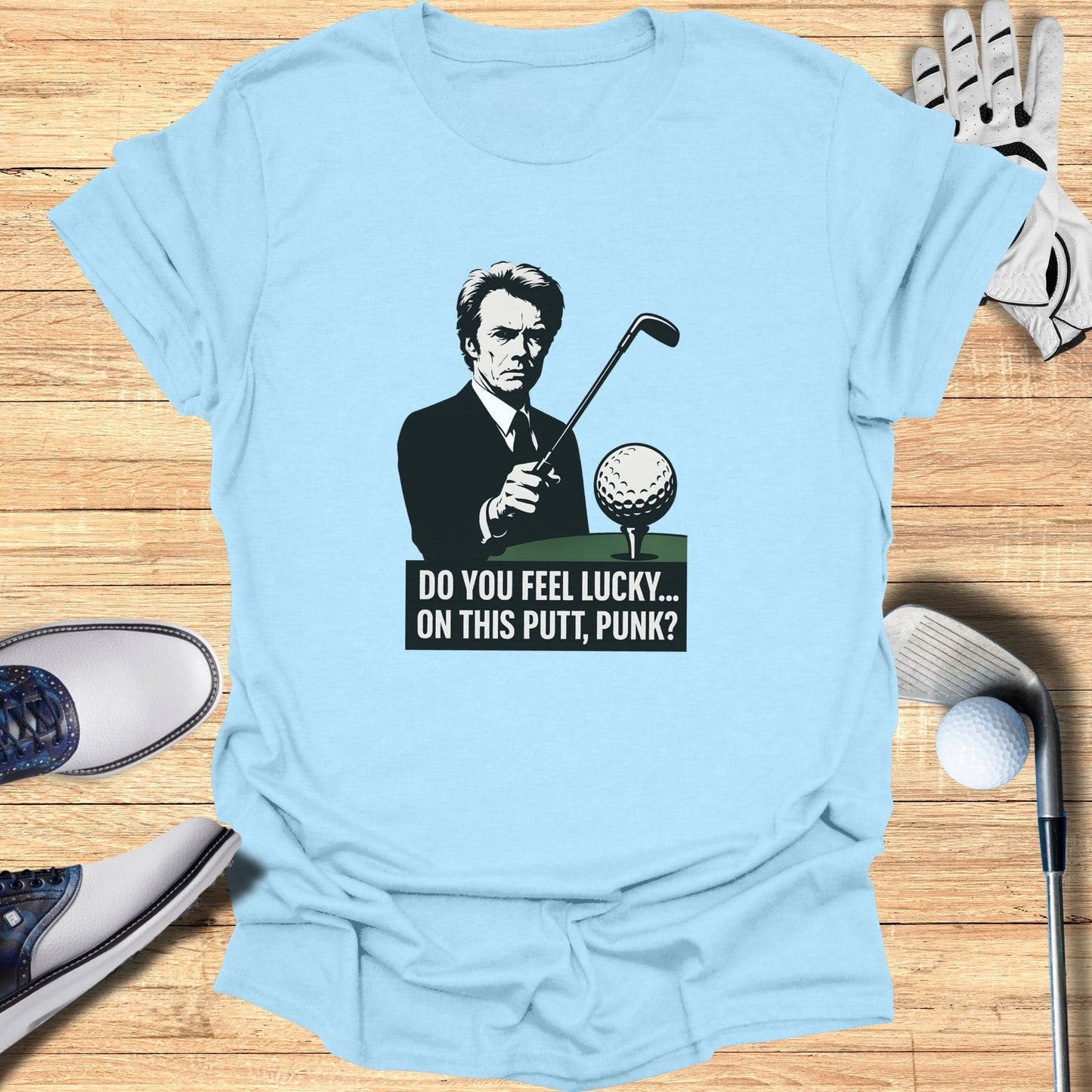 Do You Feel Lucky On This Putt Punk Golf T-Shirt product