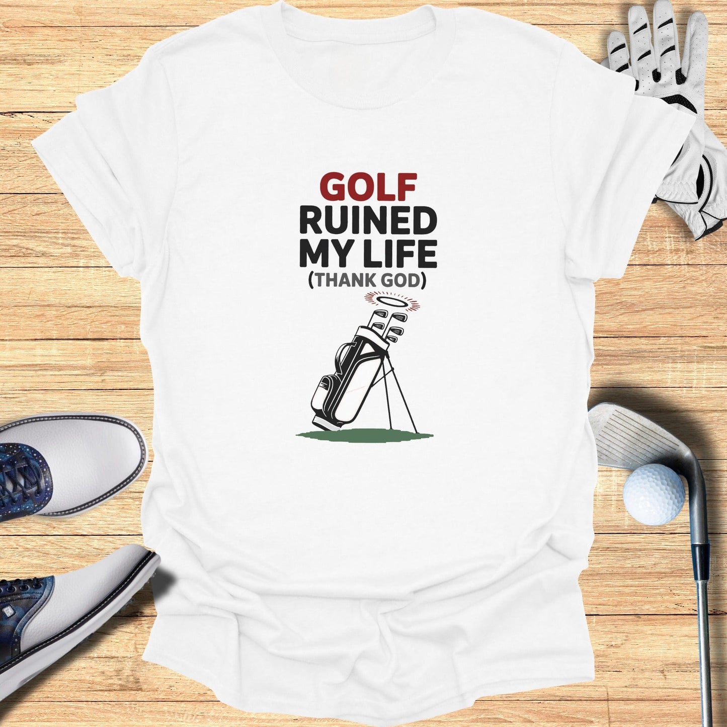 Golf Ruined My Life T-Shirt - Funny Golf Tee by Swing Epic