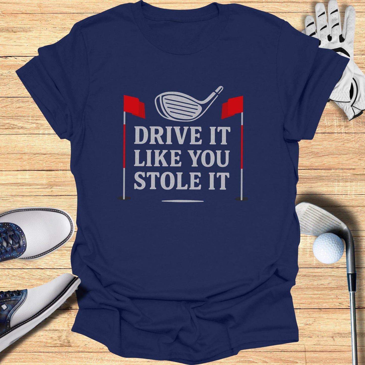 Drive It Like You Stole It T-Shirt - Funny Golf Tee by Swing Epic