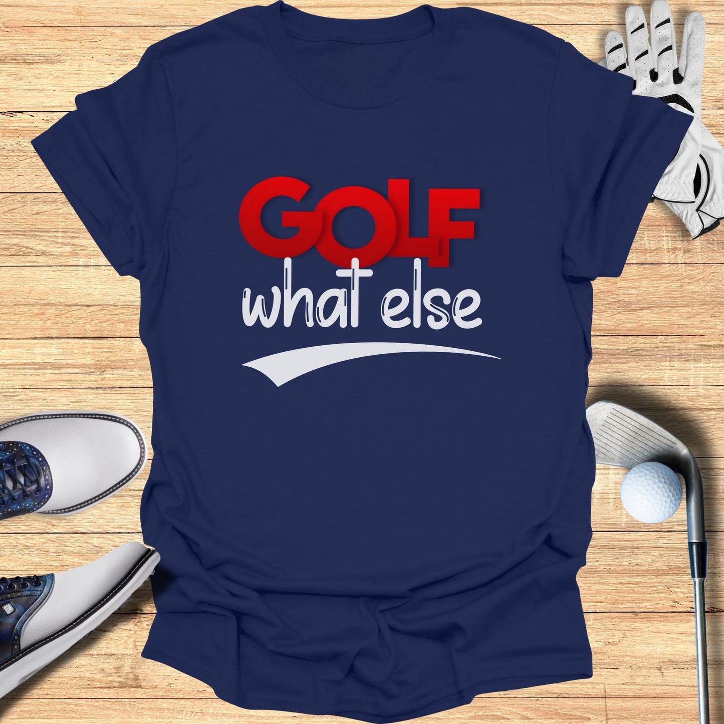 Navy t-shirt with red "GOLF" and white "what else" text.