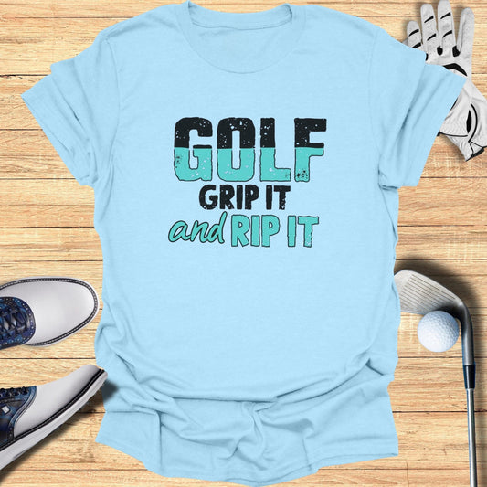 Golf Grip It And Rip It T-Shirt - Funny Golf Tee by Swing Epic