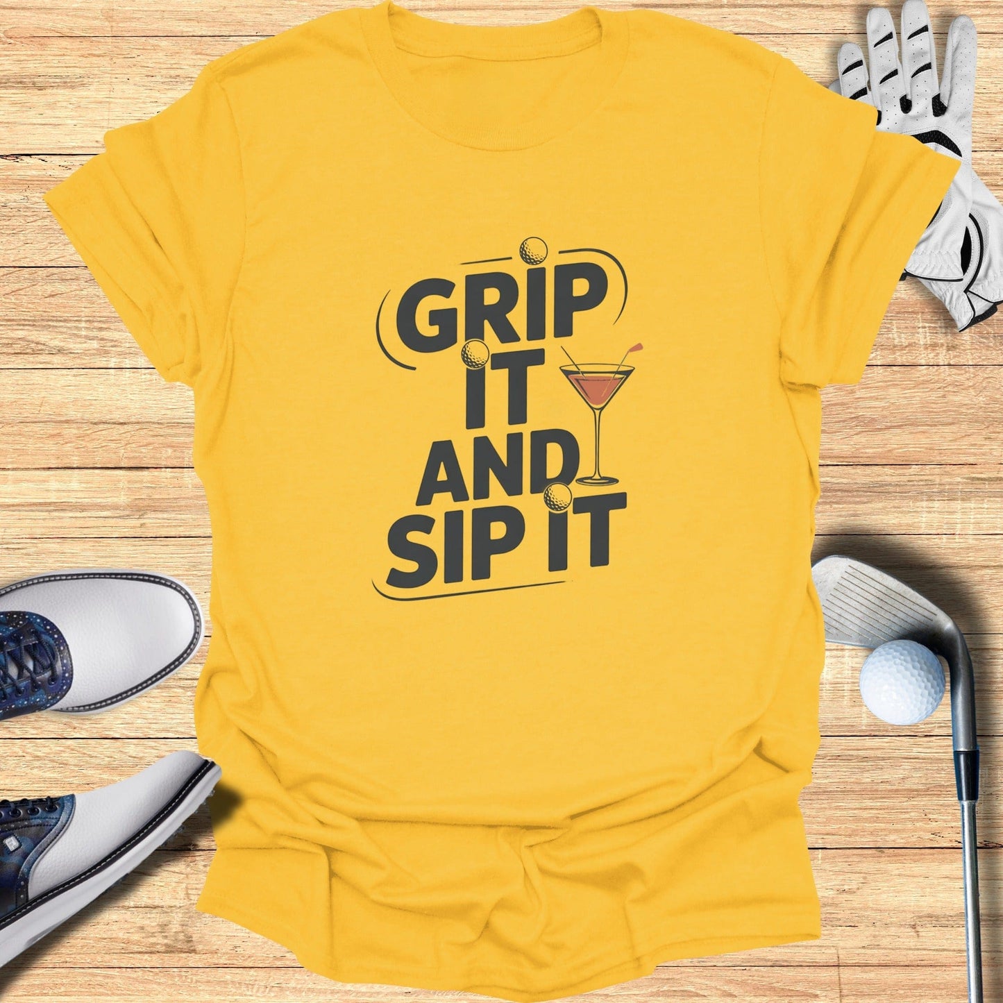 Grip It And Sip It T-Shirt - Funny Golf Tee by Swing Epic