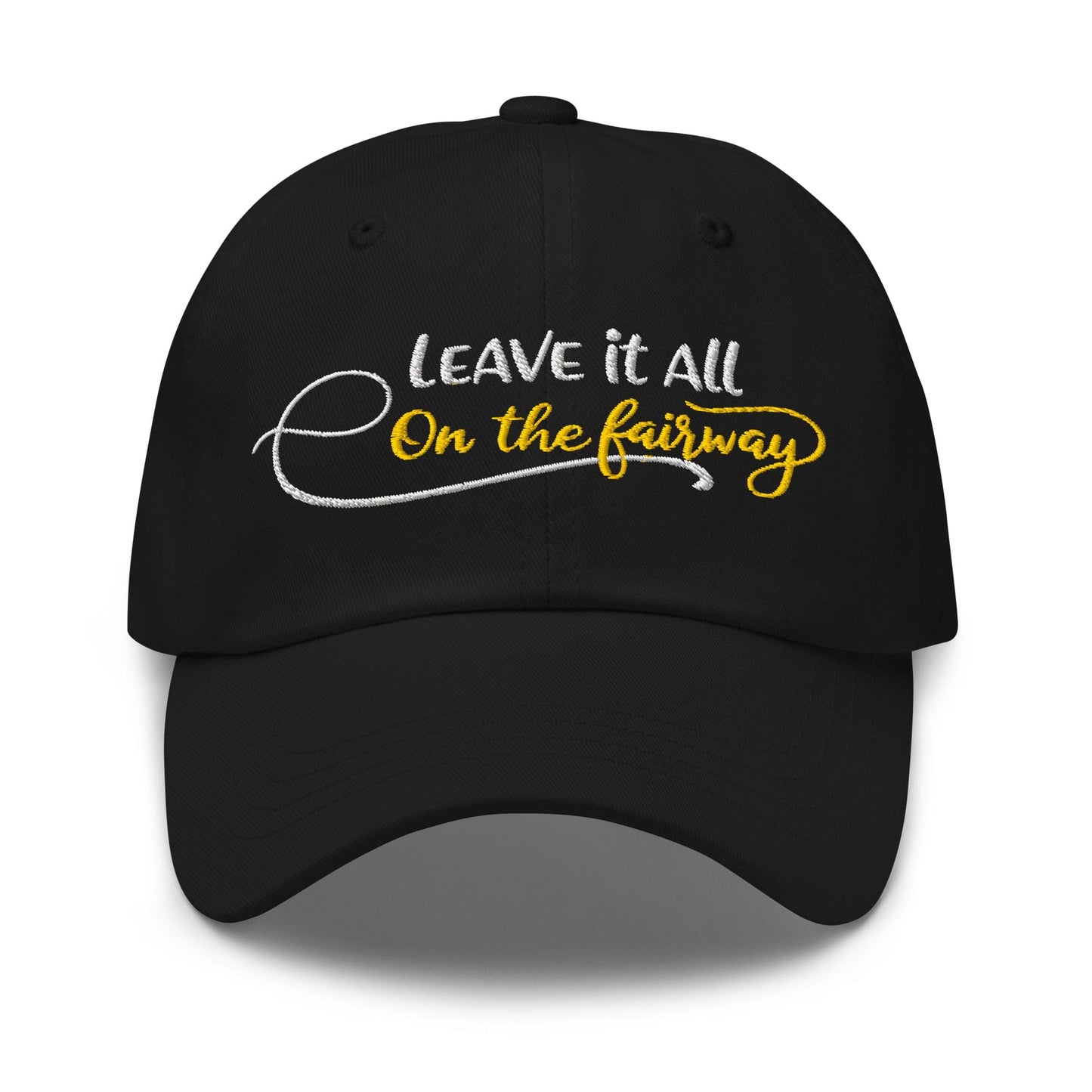 Leave it All on The Fairway Fun and Unique Embroidered Golf Cap - Funny Golf Tee by Swing Epic