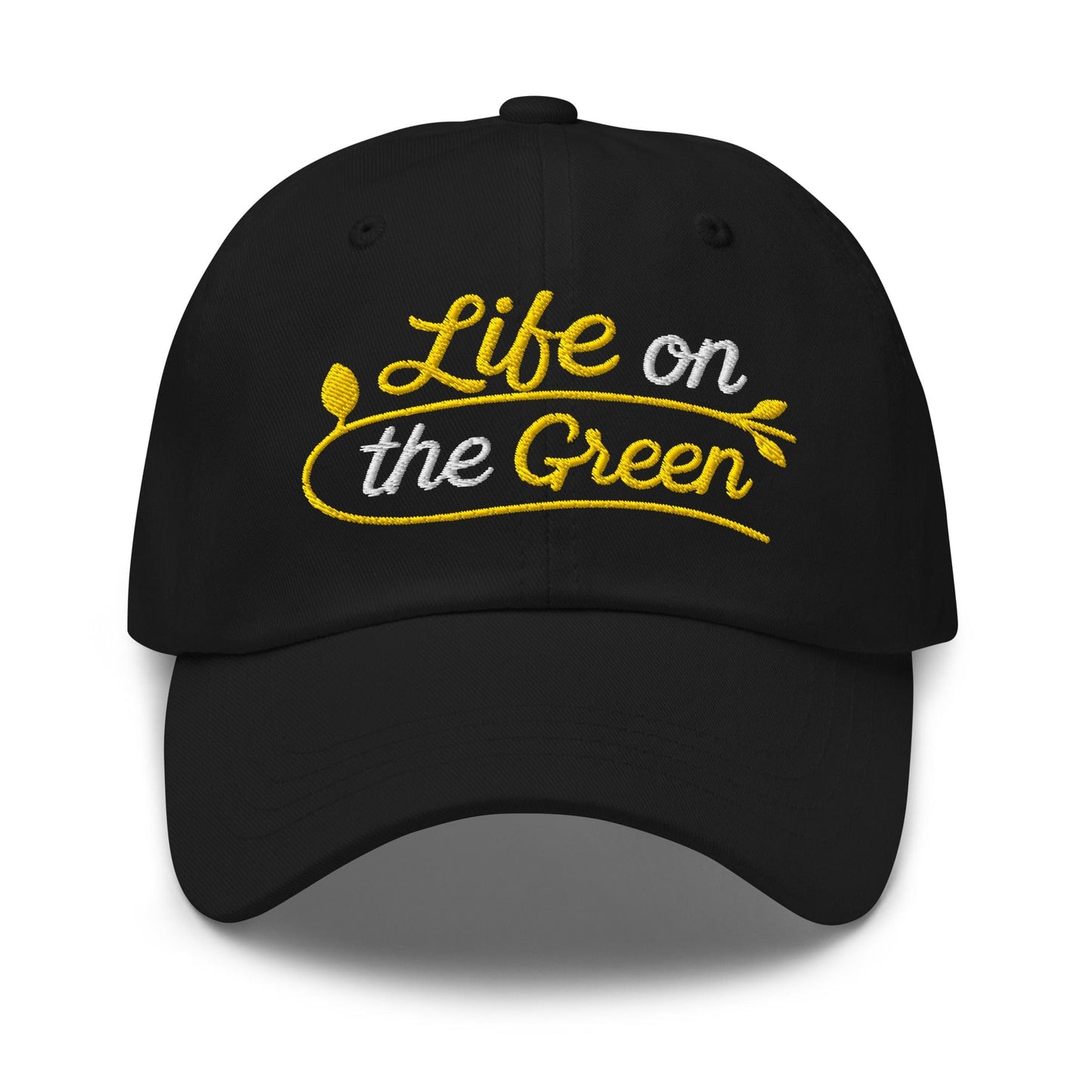 Life on the Green Embroidered Golf Cap - Funny Golf Tee by Swing Epic