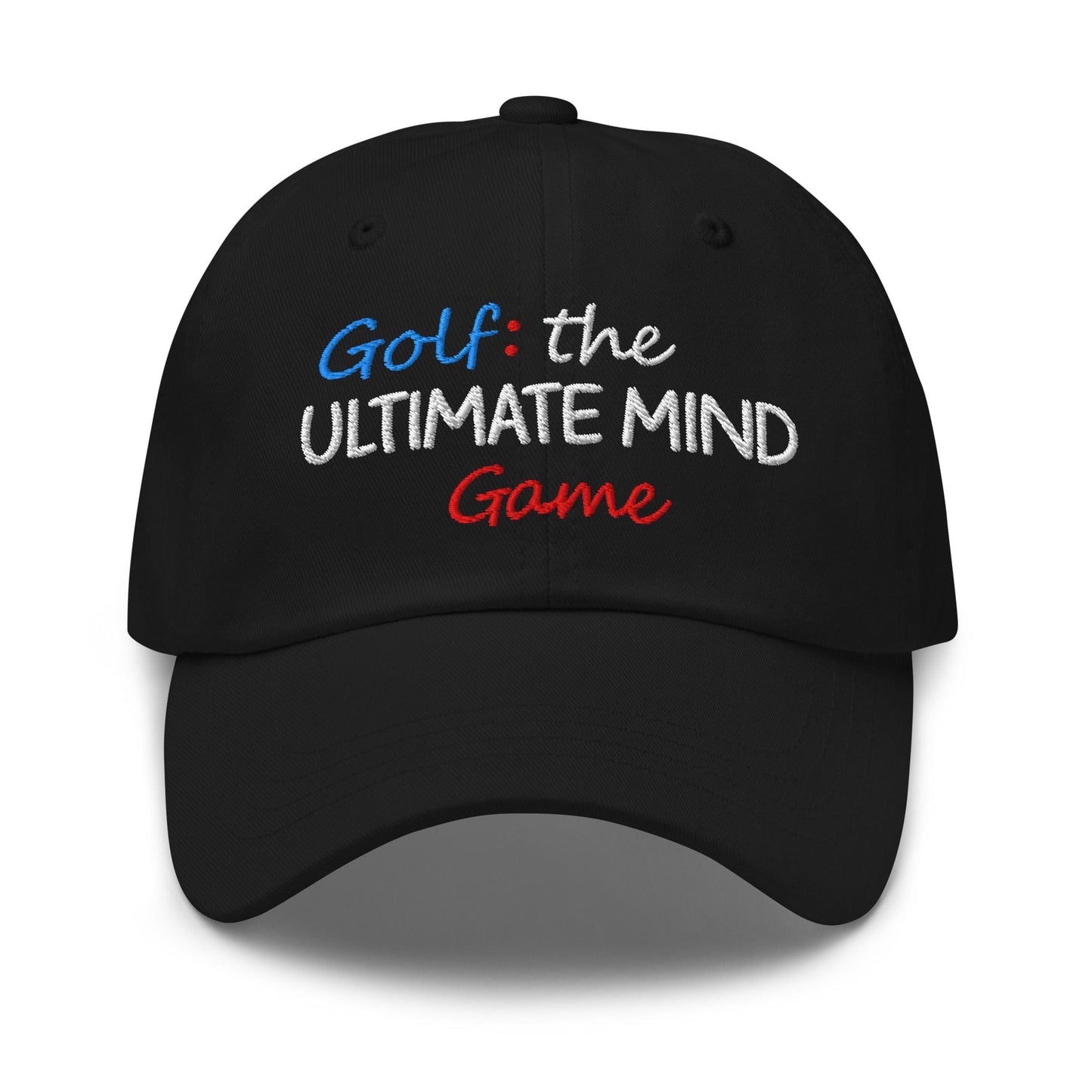 Golf: The Ultimate Mind Game Embroidered Golf Cap - Funny Golf Tee by Swing Epic