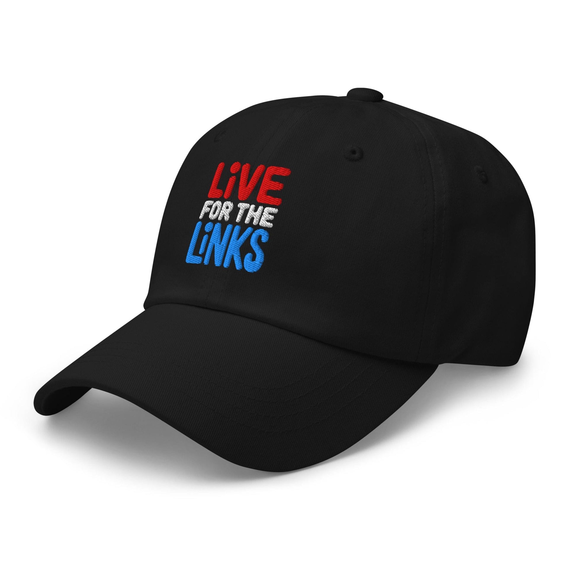 Live For The Links Fun Embroidered Golf Cap - Funny Golf Tee by Swing Epic