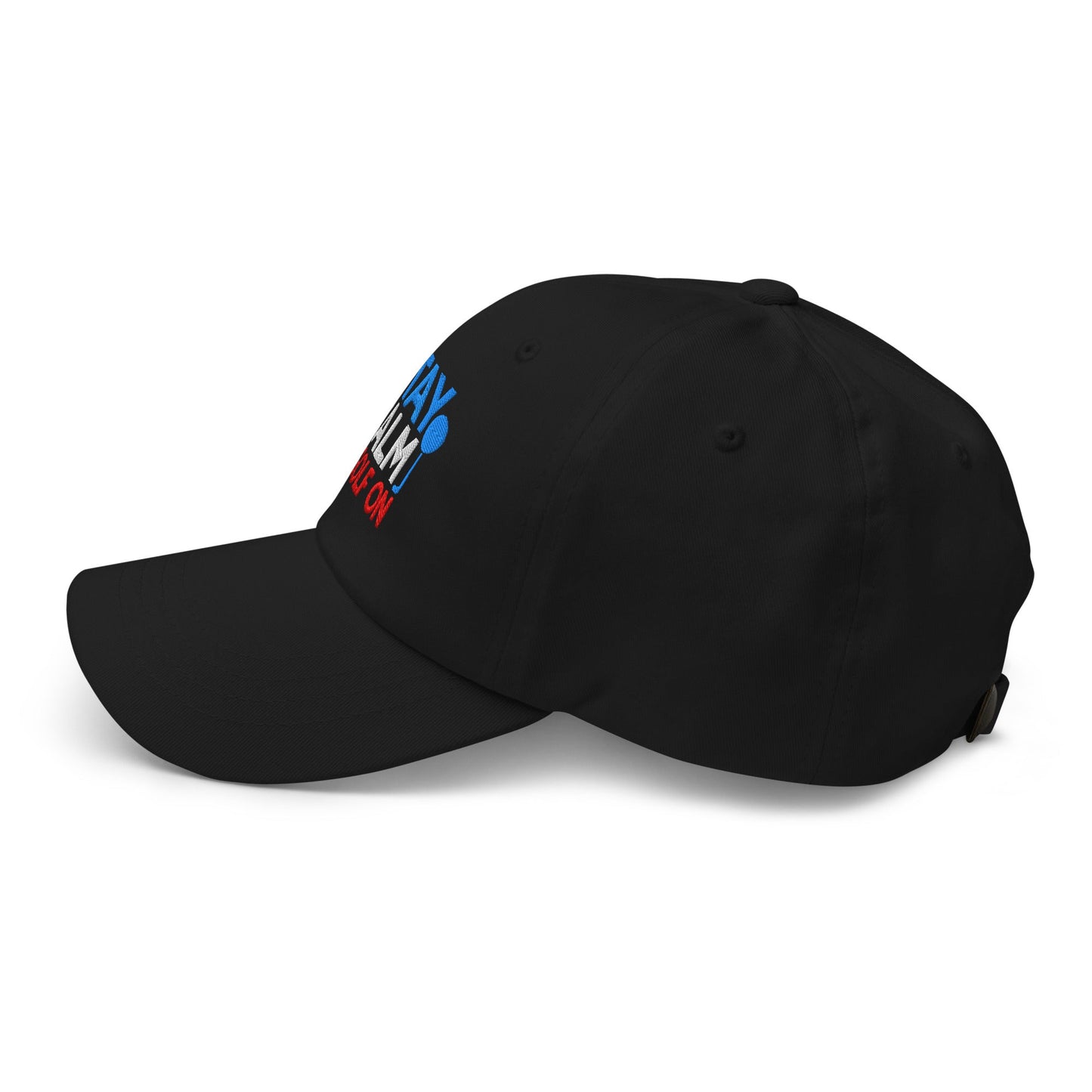 Stay Calm & Golf On Funny Embroidered Golf Cap - Funny Golf Tee by Swing Epic