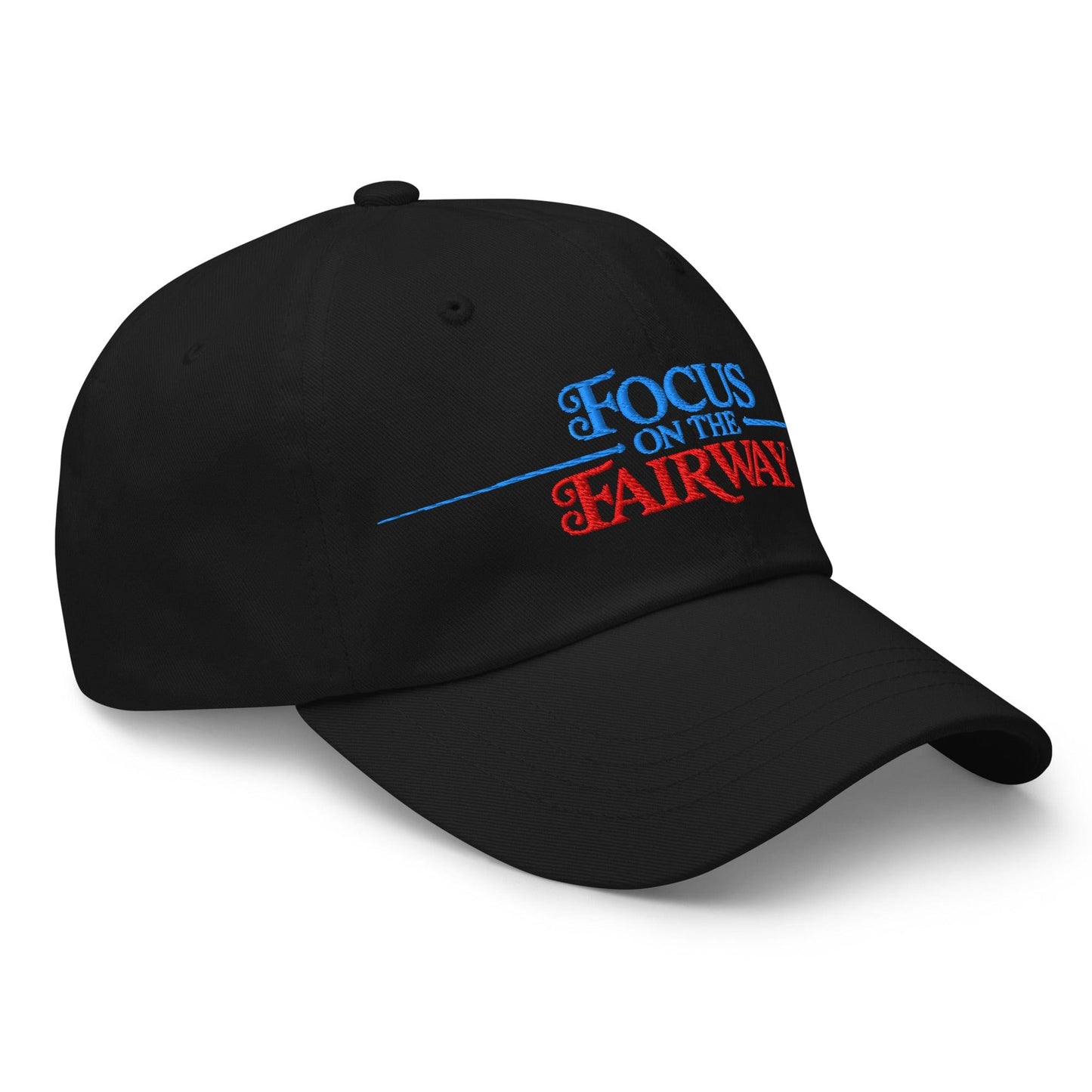 Focus on the Fairway Embroidered Golf Cap - Funny Golf Tee by Swing Epic