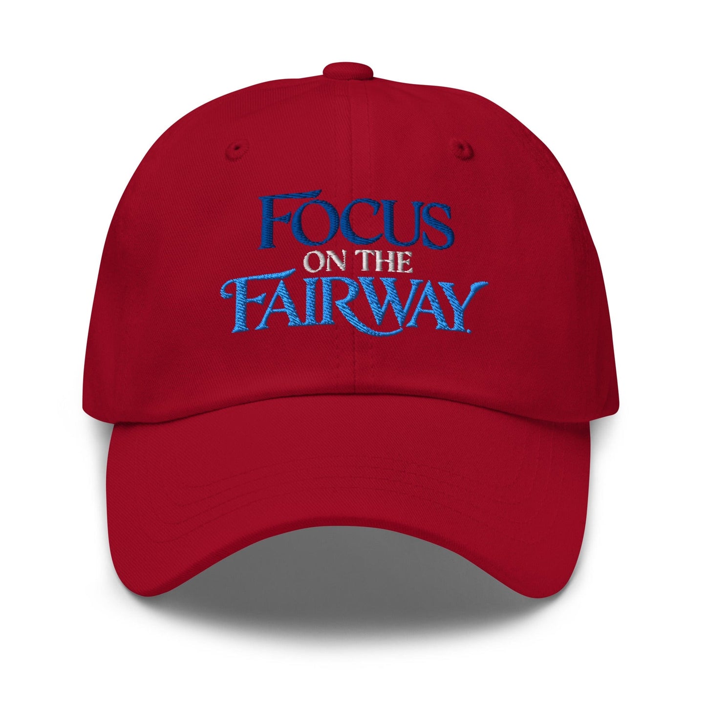 Focus on the Fairway Embroidered Golf Cap - Funny Golf Tee by Swing Epic