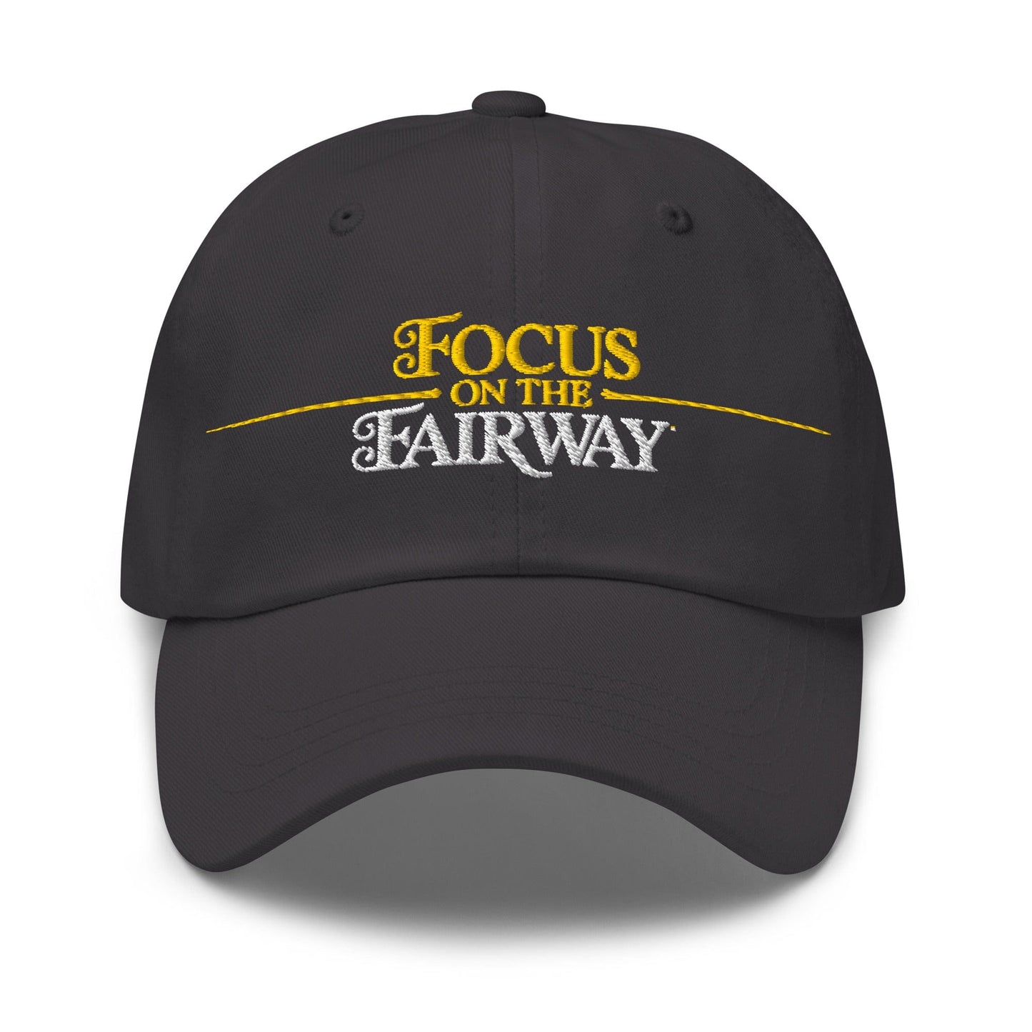 Focus on the Fairway Embroidered Golf Cap - Funny Golf Tee by Swing Epic
