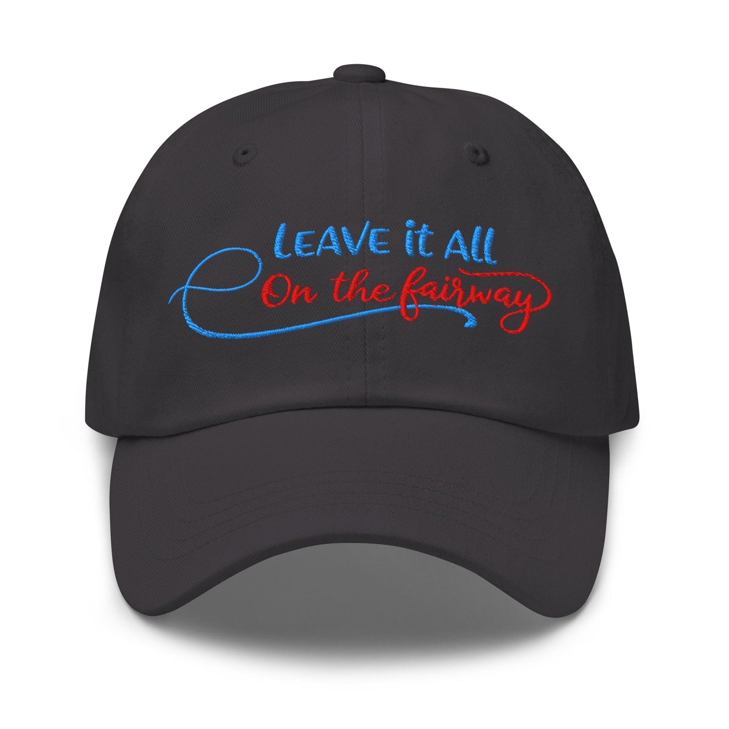 Leave it All on The Fairway Fun and Unique Embroidered Golf Cap - Funny Golf Tee by Swing Epic