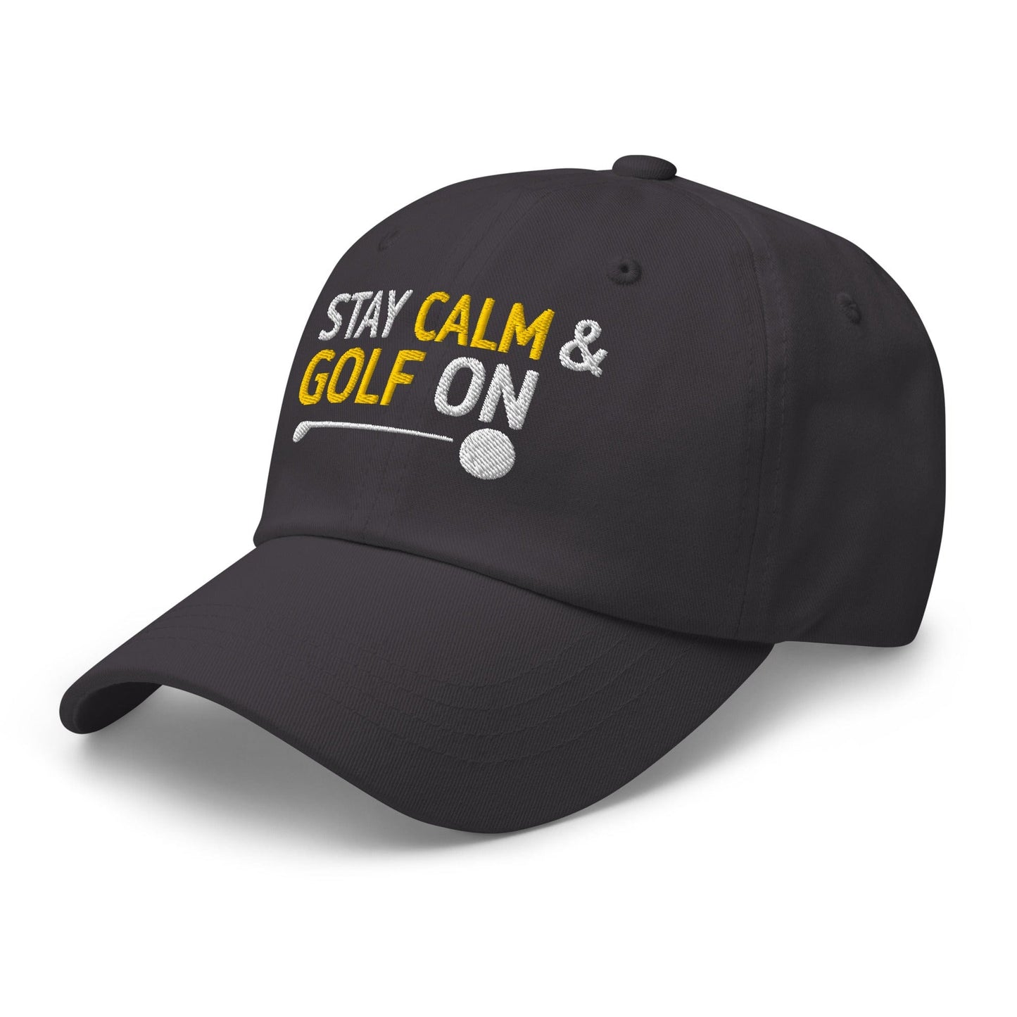 Stay Calm and Golf On Funny Embroidered Golf Cap - Funny Golf Tee by Swing Epic