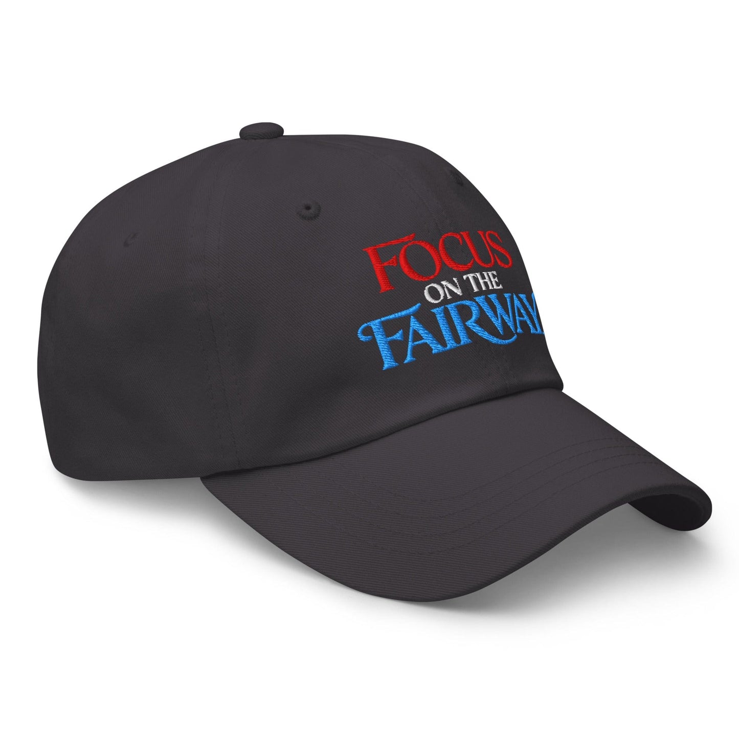 Focus on the Fairway Embroidered Golf Cap - Funny Golf Tee by Swing Epic
