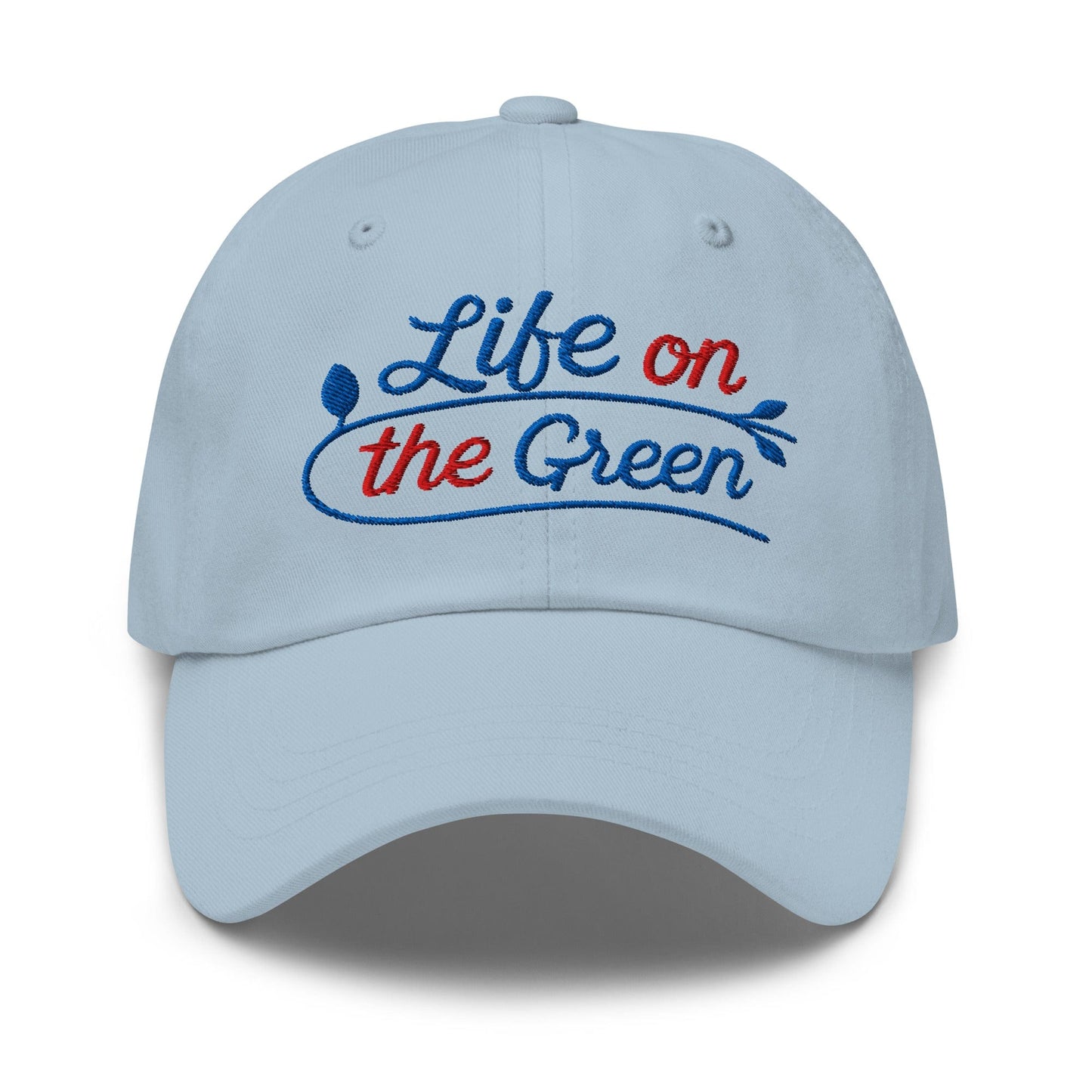 Life on the Green Embroidered Golf Cap - Funny Golf Tee by Swing Epic