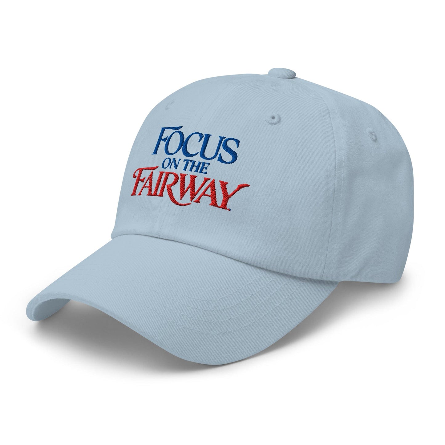 Focus on the Fairway Embroidered Golf Cap - Funny Golf Tee by Swing Epic