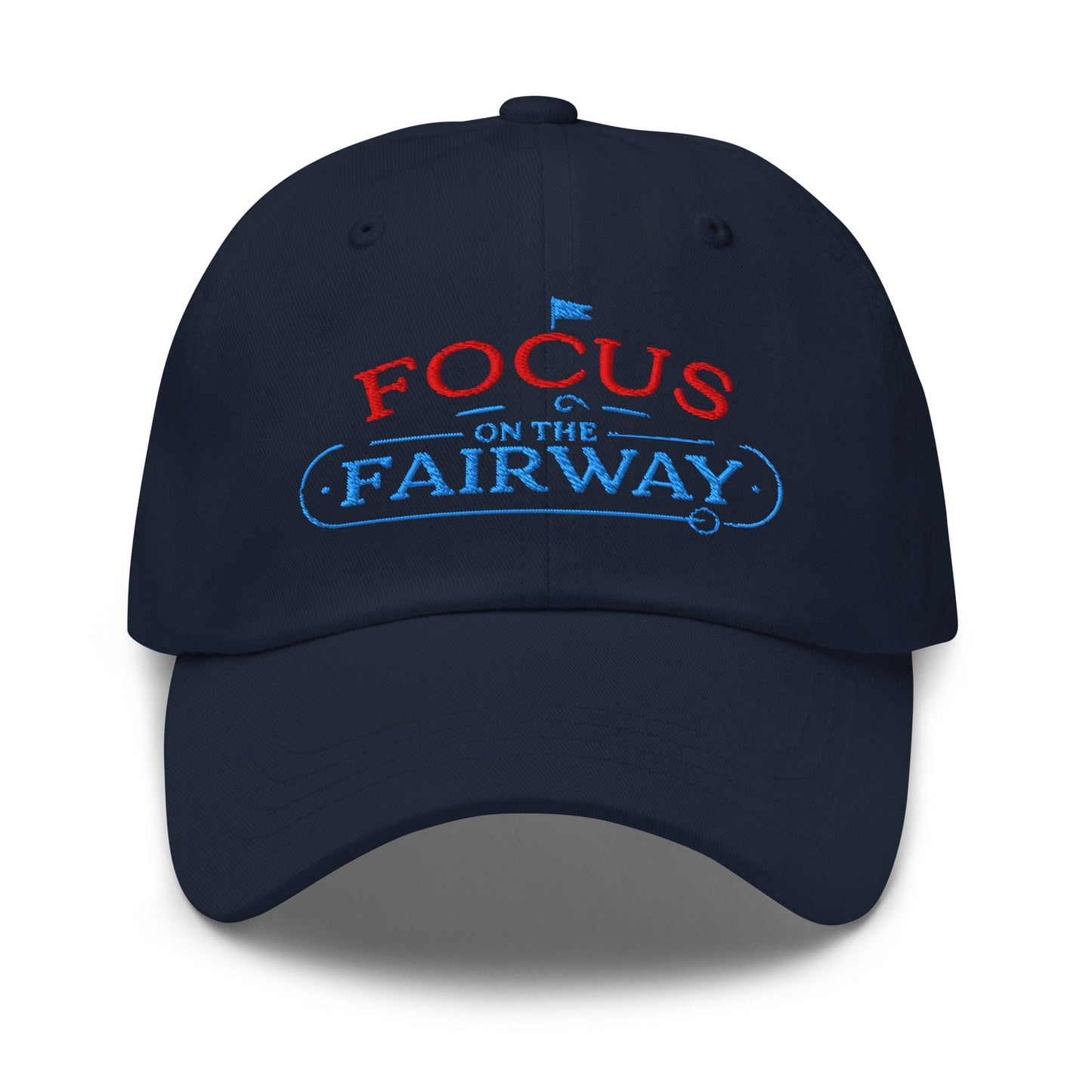 Focus on the Fairway Flag Embroidered Golf Cap - Funny Golf Tee by Swing Epic