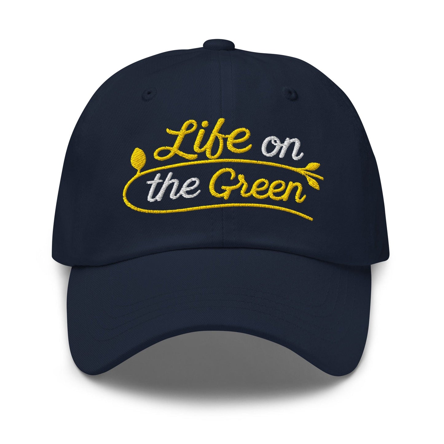 Life on the Green Embroidered Golf Cap - Funny Golf Tee by Swing Epic