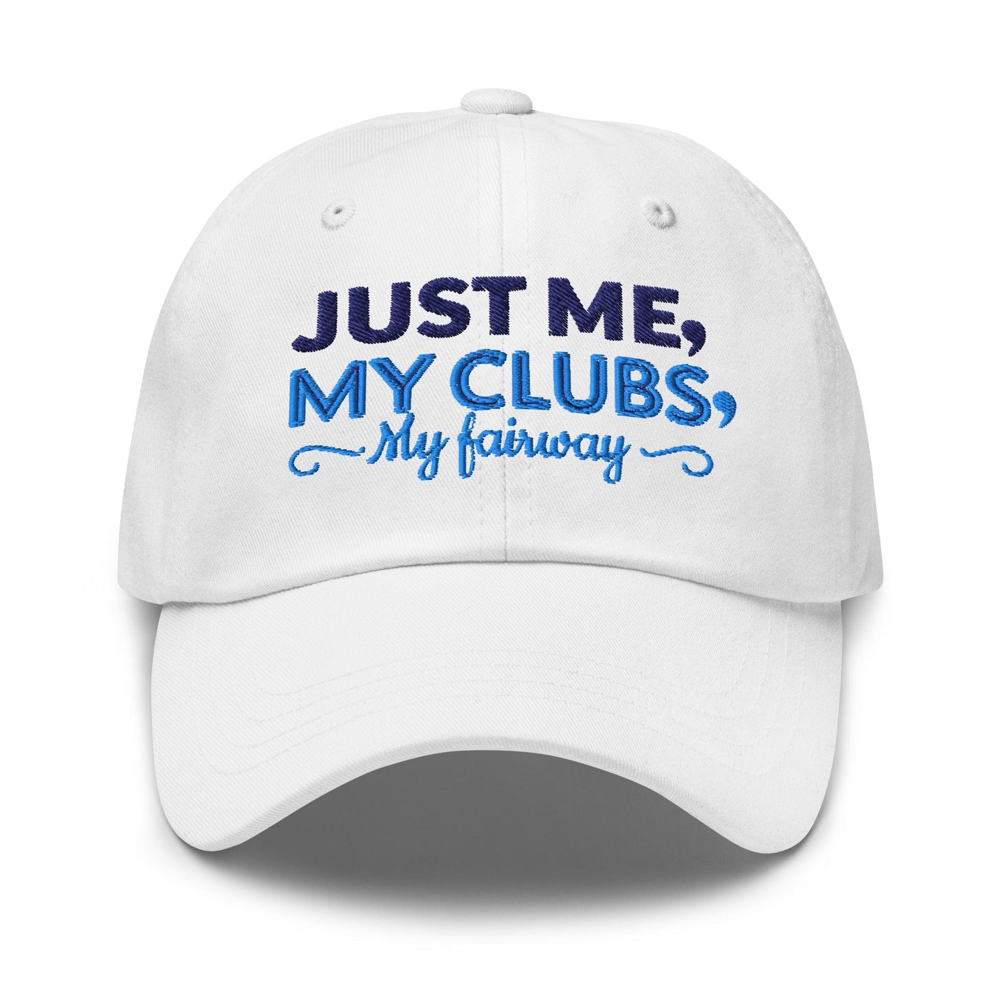 Just Me My Clubs My Fairway Engaging Embroidered Golf Cap - Funny Golf Tee by Swing Epic