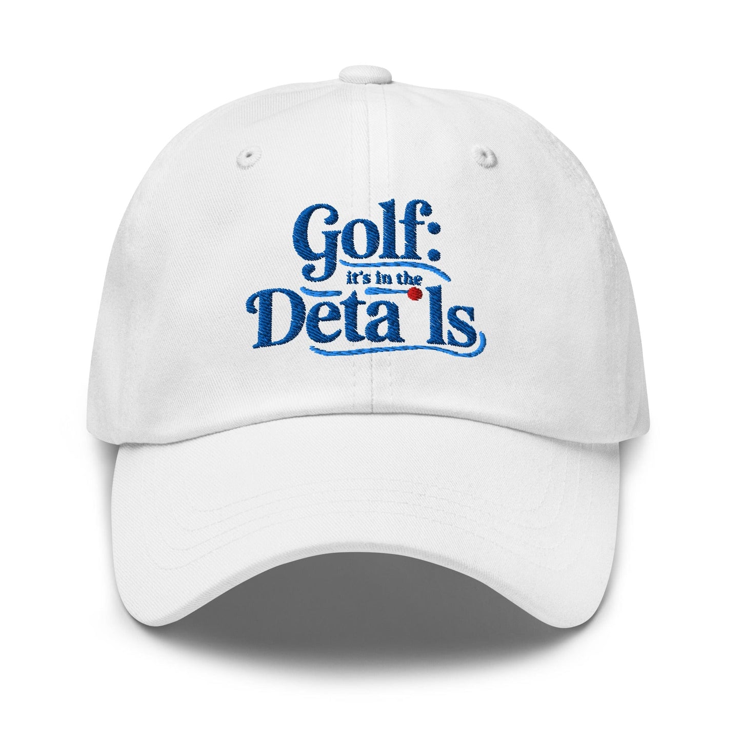 Golf It's In The Details Quirky Engaging Embroidered Golf Cap - Funny Golf Tee by Swing Epic