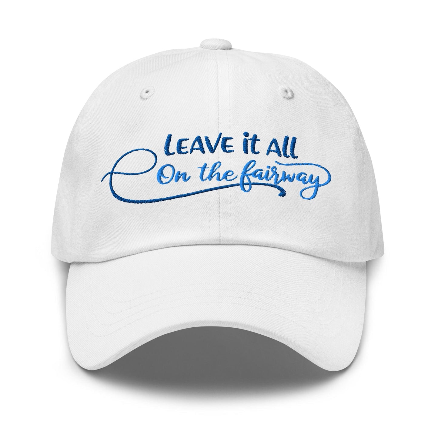 Leave it All on The Fairway Fun and Unique Embroidered Golf Cap - Funny Golf Tee by Swing Epic