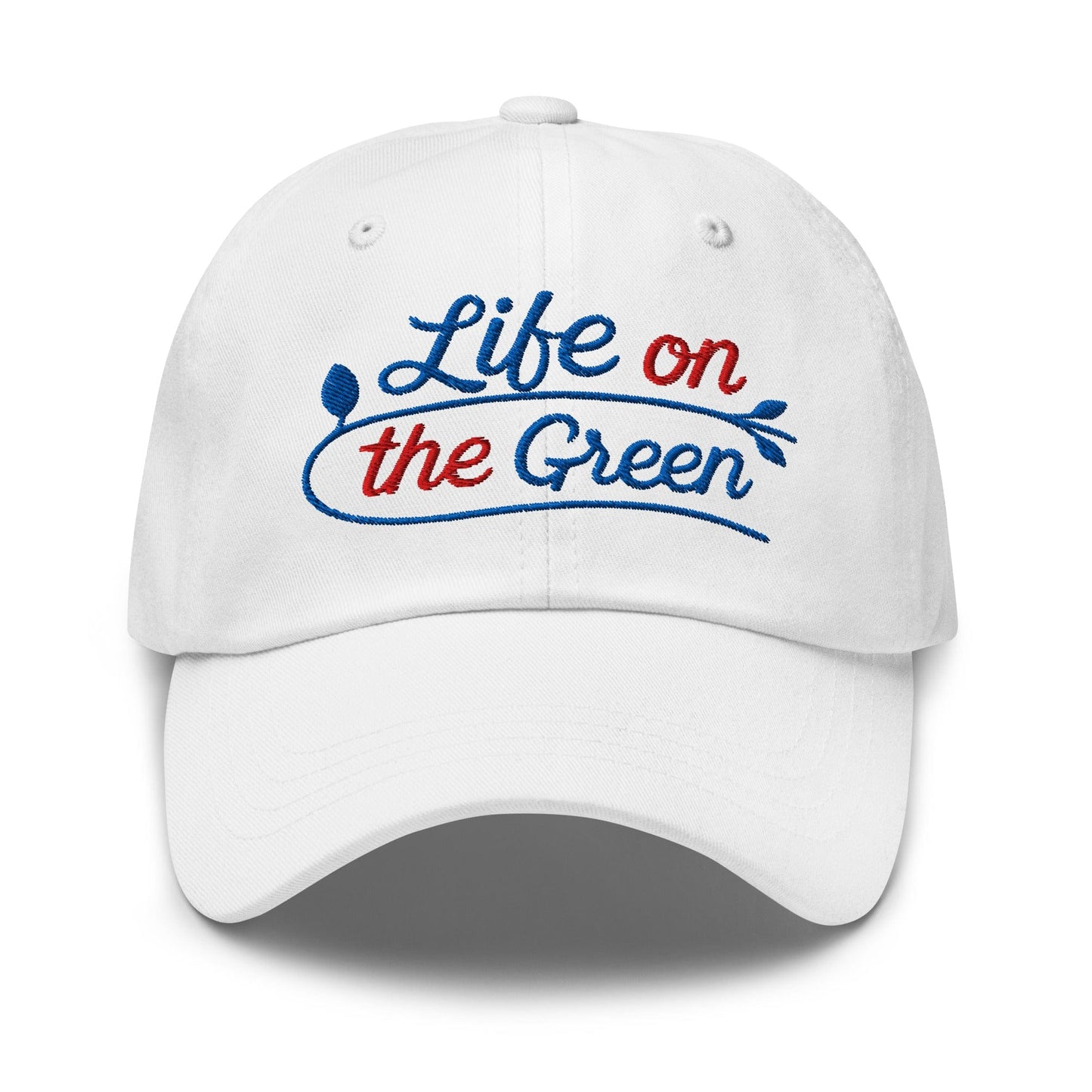 Life on the Green Embroidered Golf Cap - Funny Golf Tee by Swing Epic