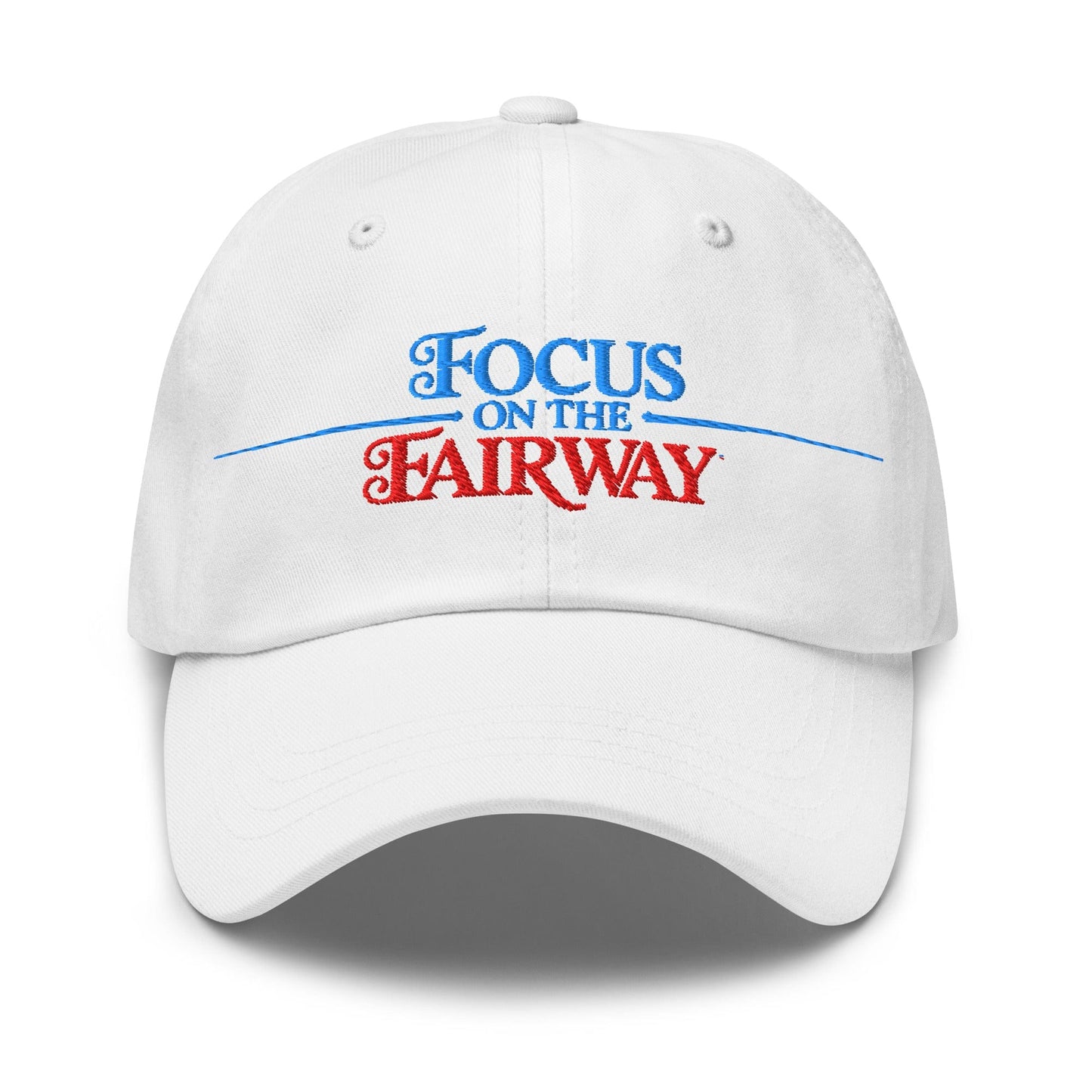 Focus on the Fairway Embroidered Golf Cap - Funny Golf Tee by Swing Epic