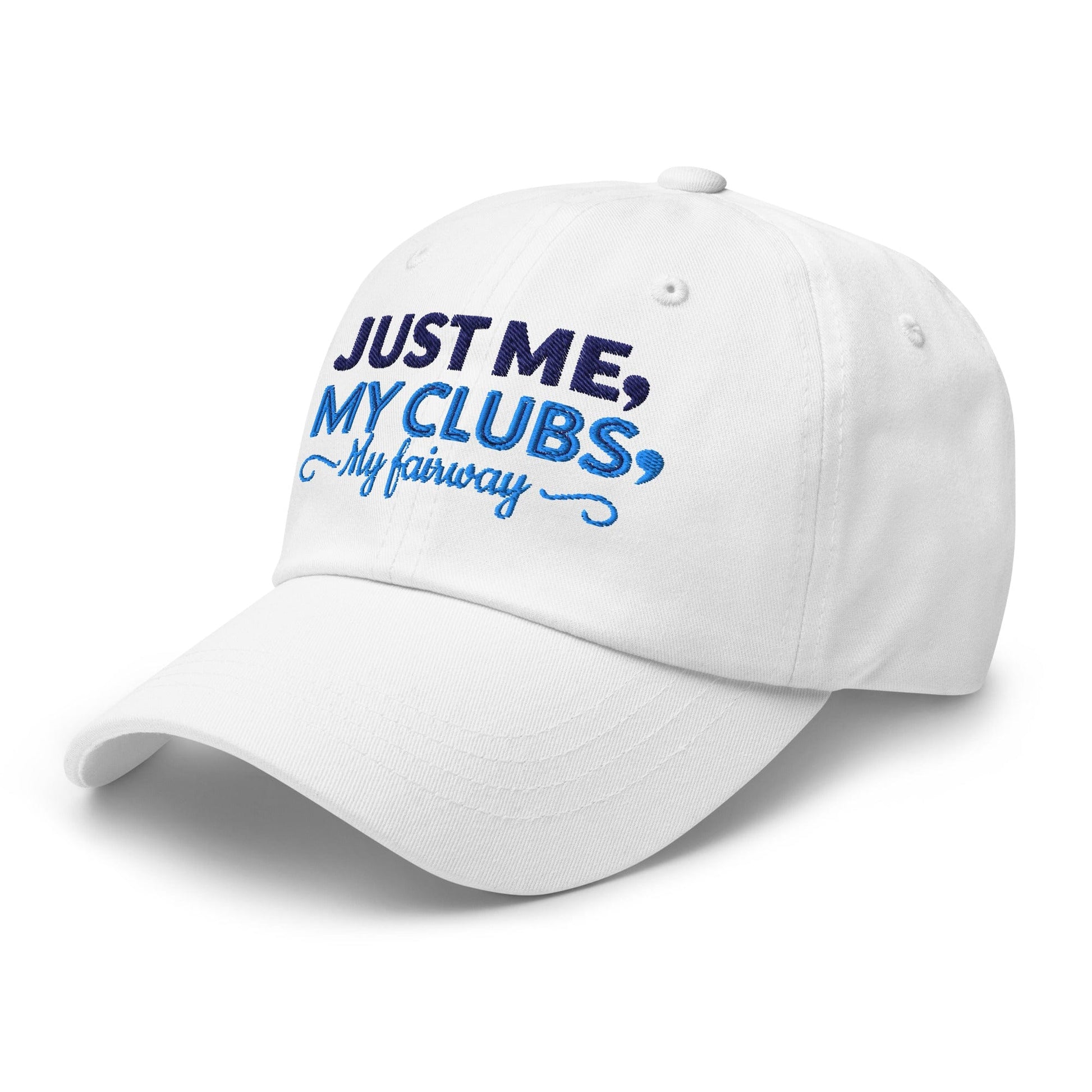 Just Me My Clubs My Fairway Engaging Embroidered Golf Cap - Funny Golf Tee by Swing Epic